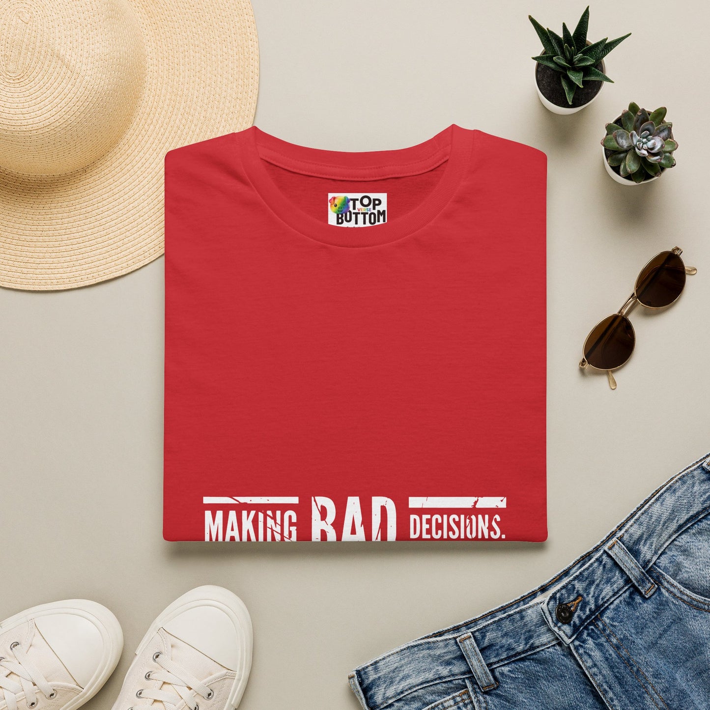 Making Bad Decisions T-Shirt