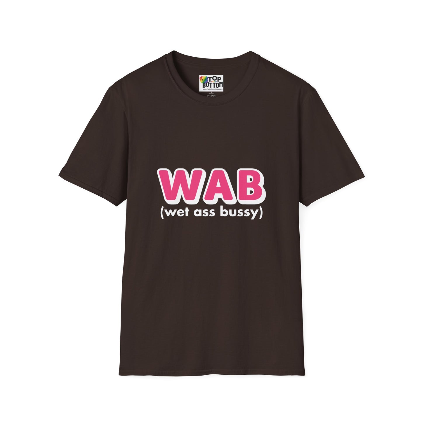 WAB (Wet Ass Bussy) Graphic T-Shirt