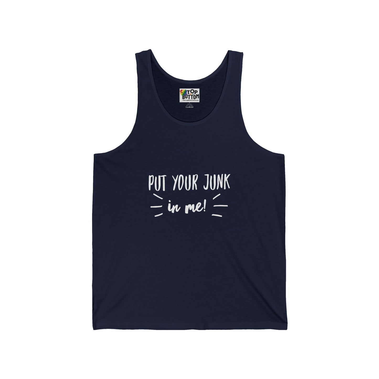 Put Your Junk In Me Tank Top