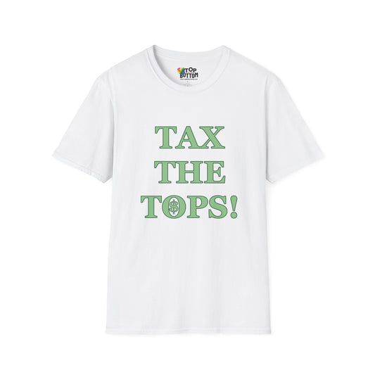Tax The Tops! Graphic T-Shirt