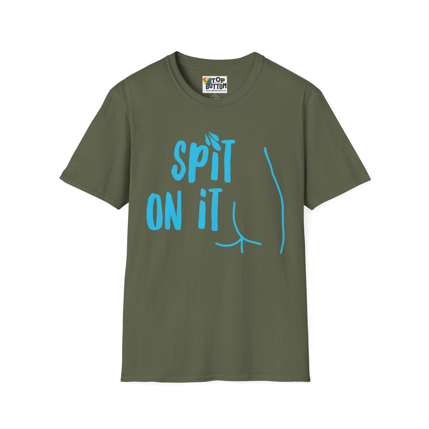 Spit On It T-Shirt