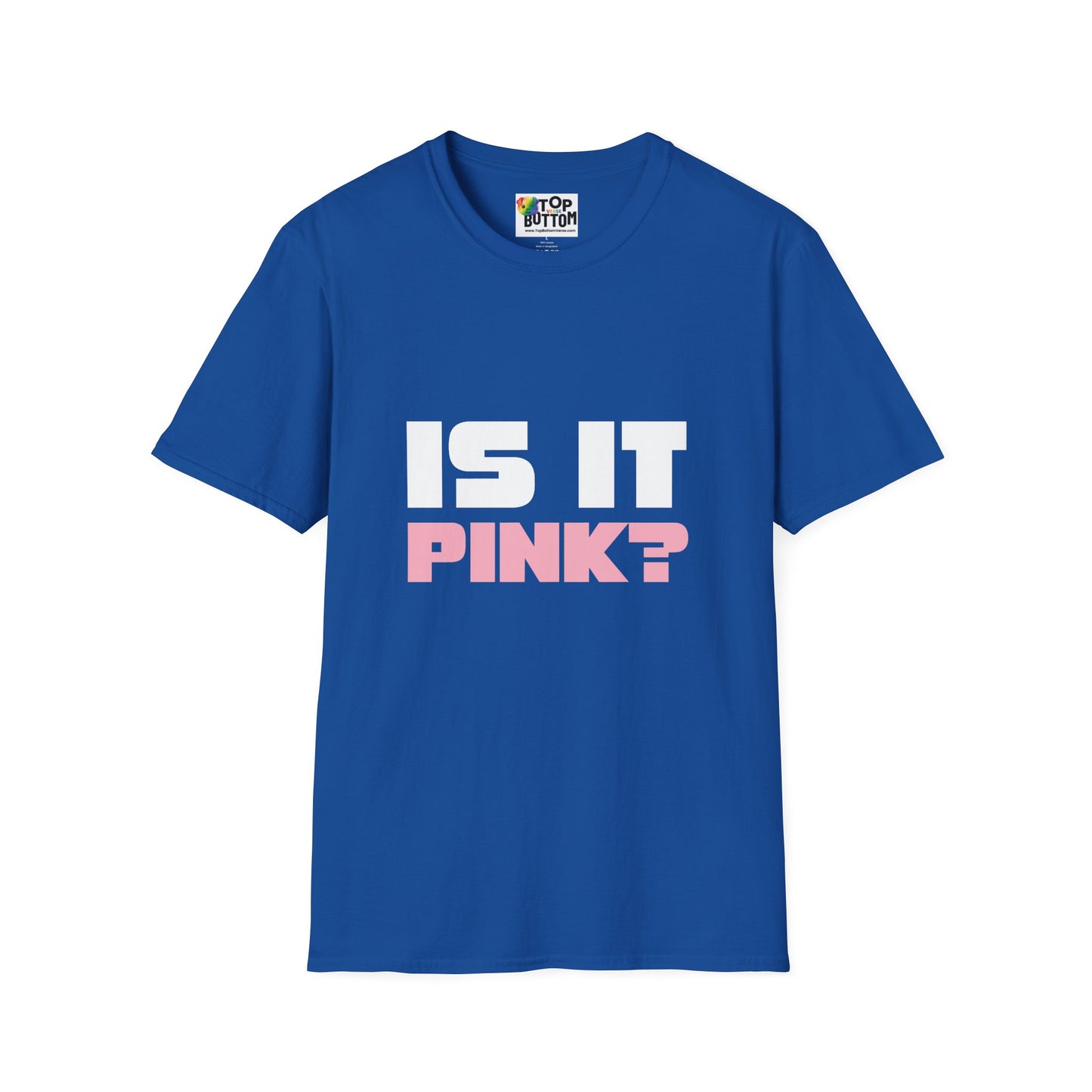 Is It Pink? T-Shirt