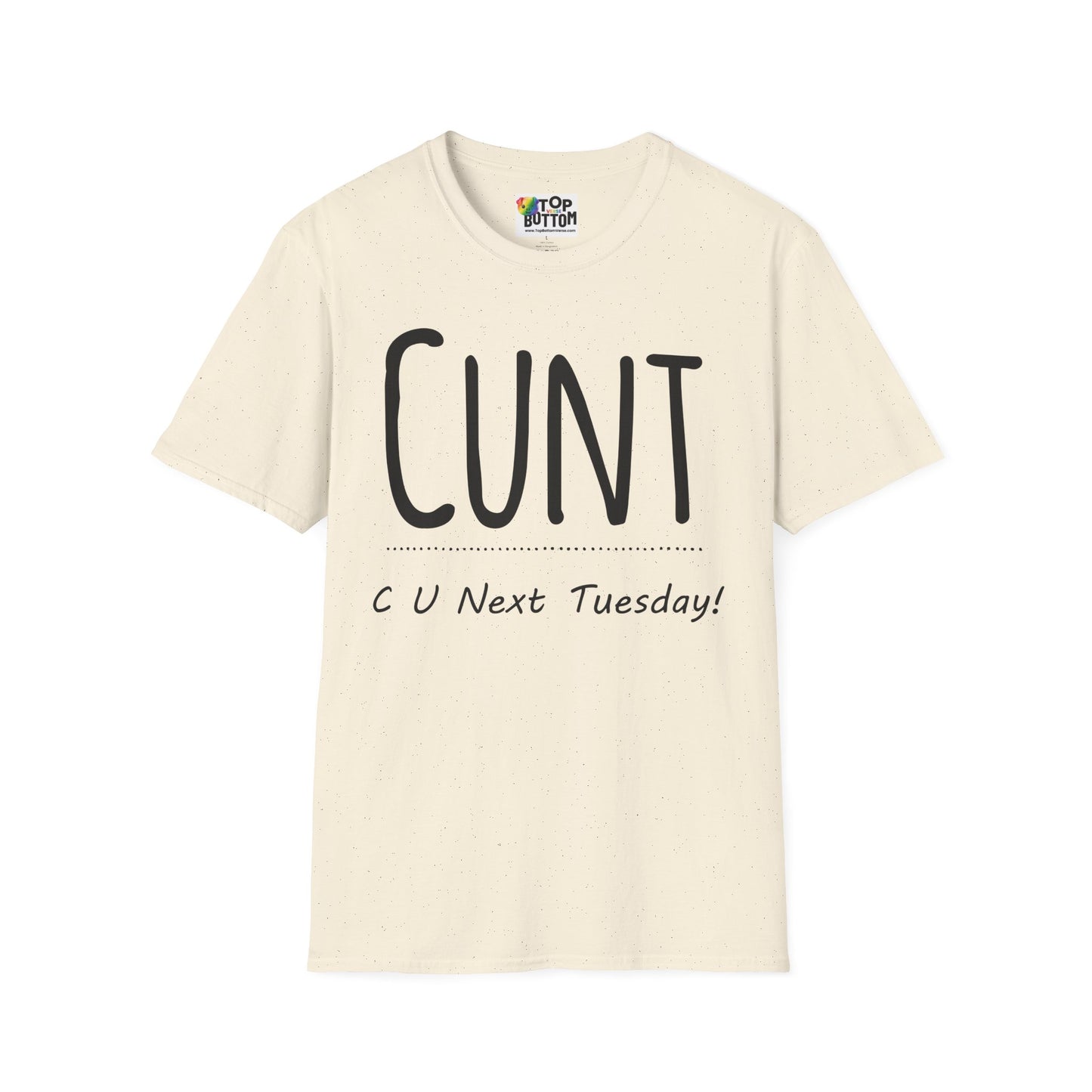 C U Next Tuesday T-Shirt