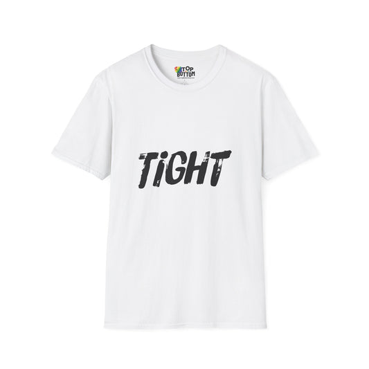 'TIGHT' T-Shirt