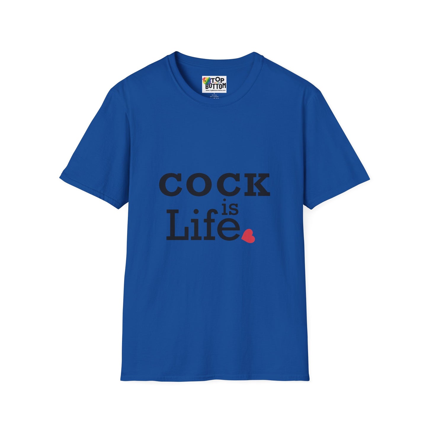 T-Shirt — "Cock is Life"