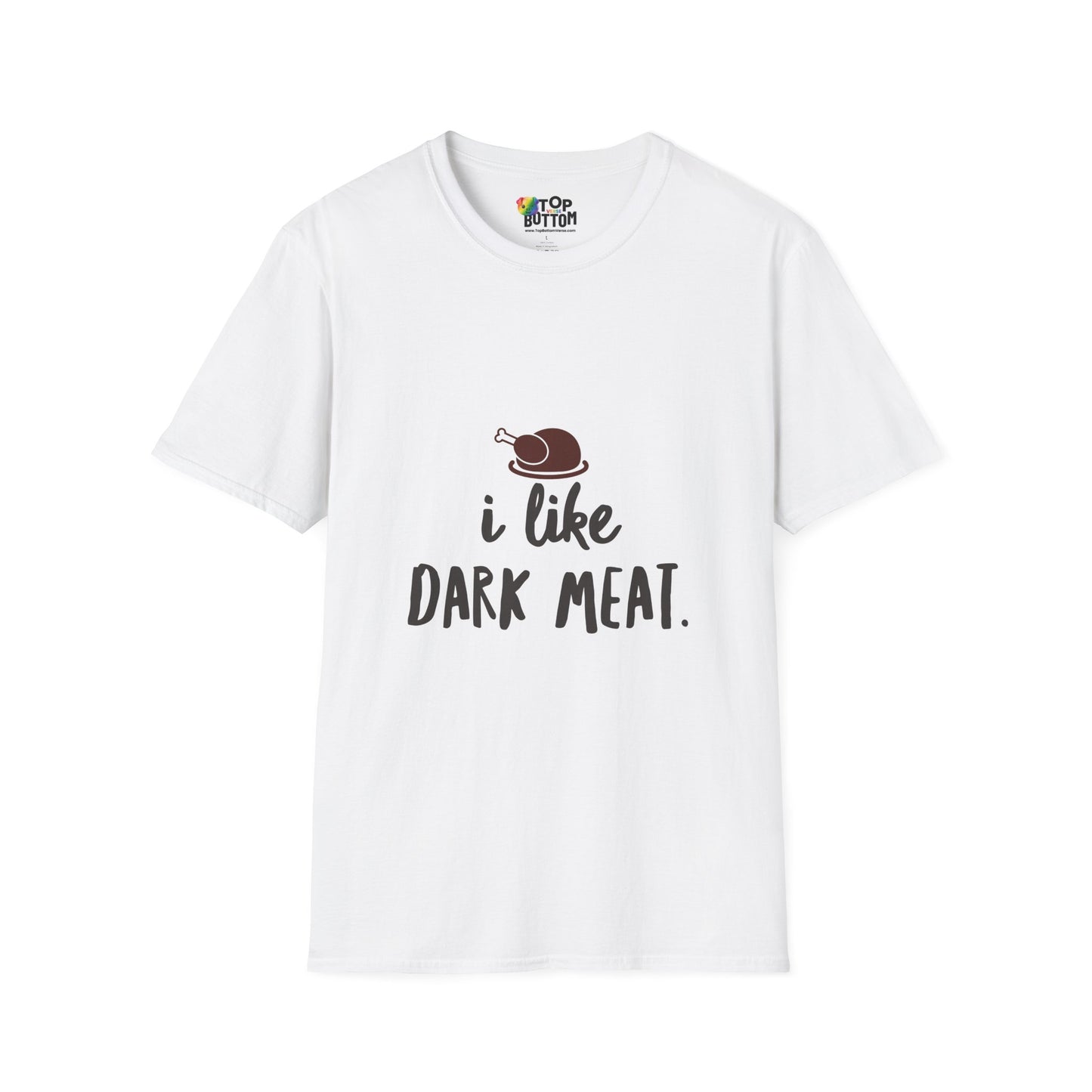 I Like Dark Meat T-Shirt