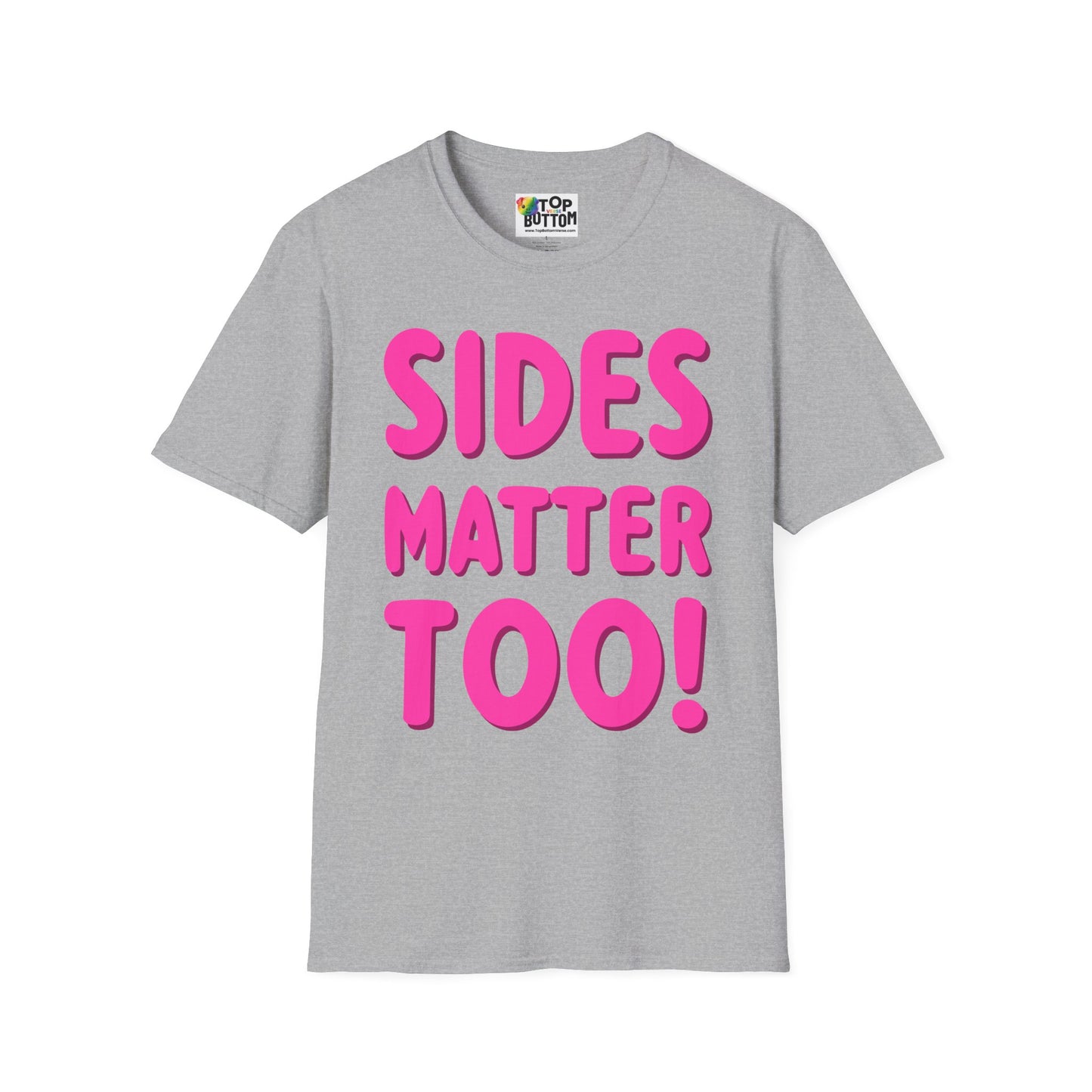 Sides Matter Too T-Shirt
