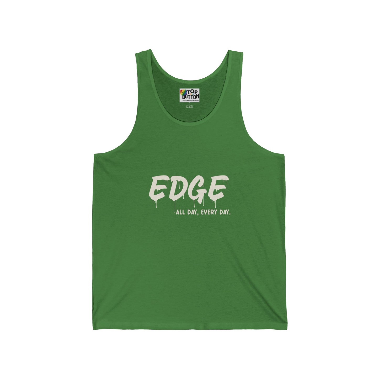 EDGE All Day, Every Day. Tank Top
