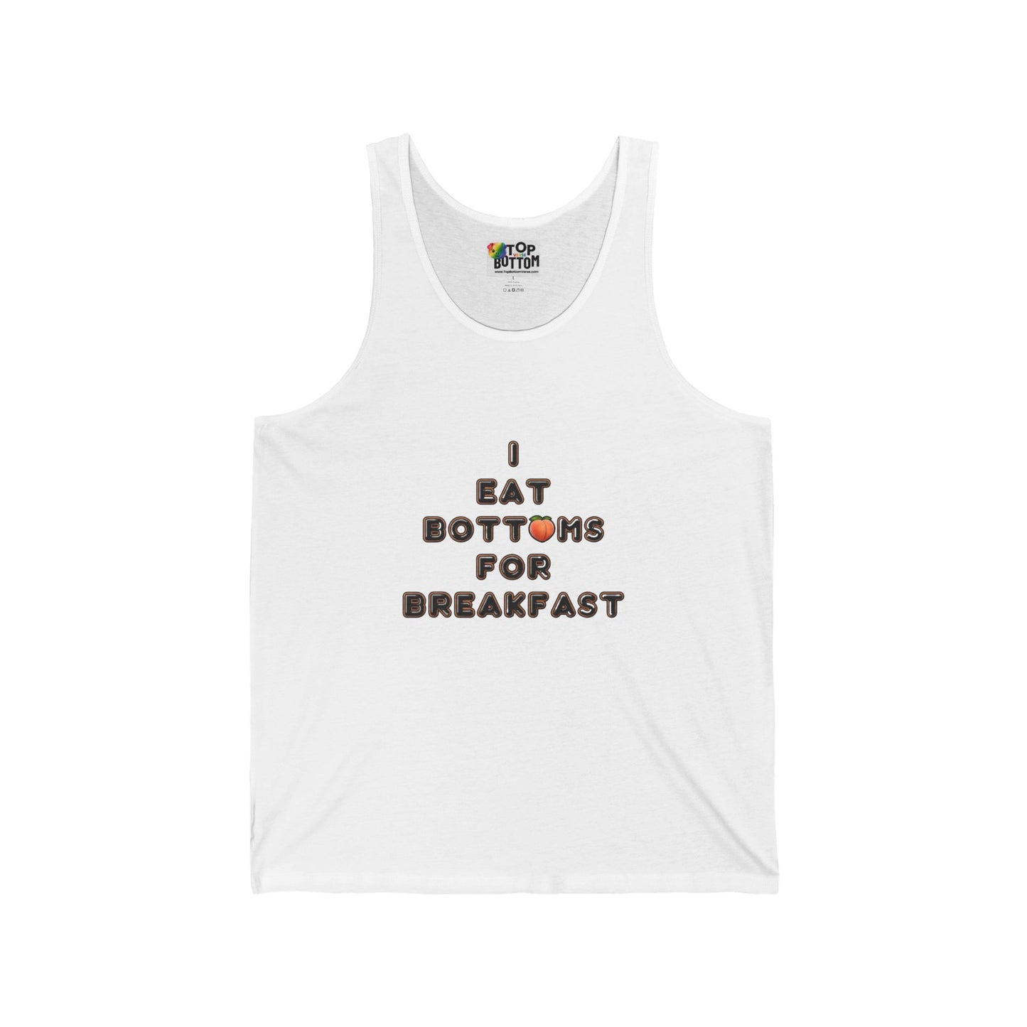 I Eat Bottoms for Breakfast Tank Top