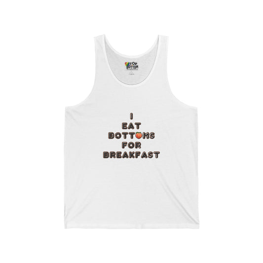 I Eat Bottoms for Breakfast Tank Top
