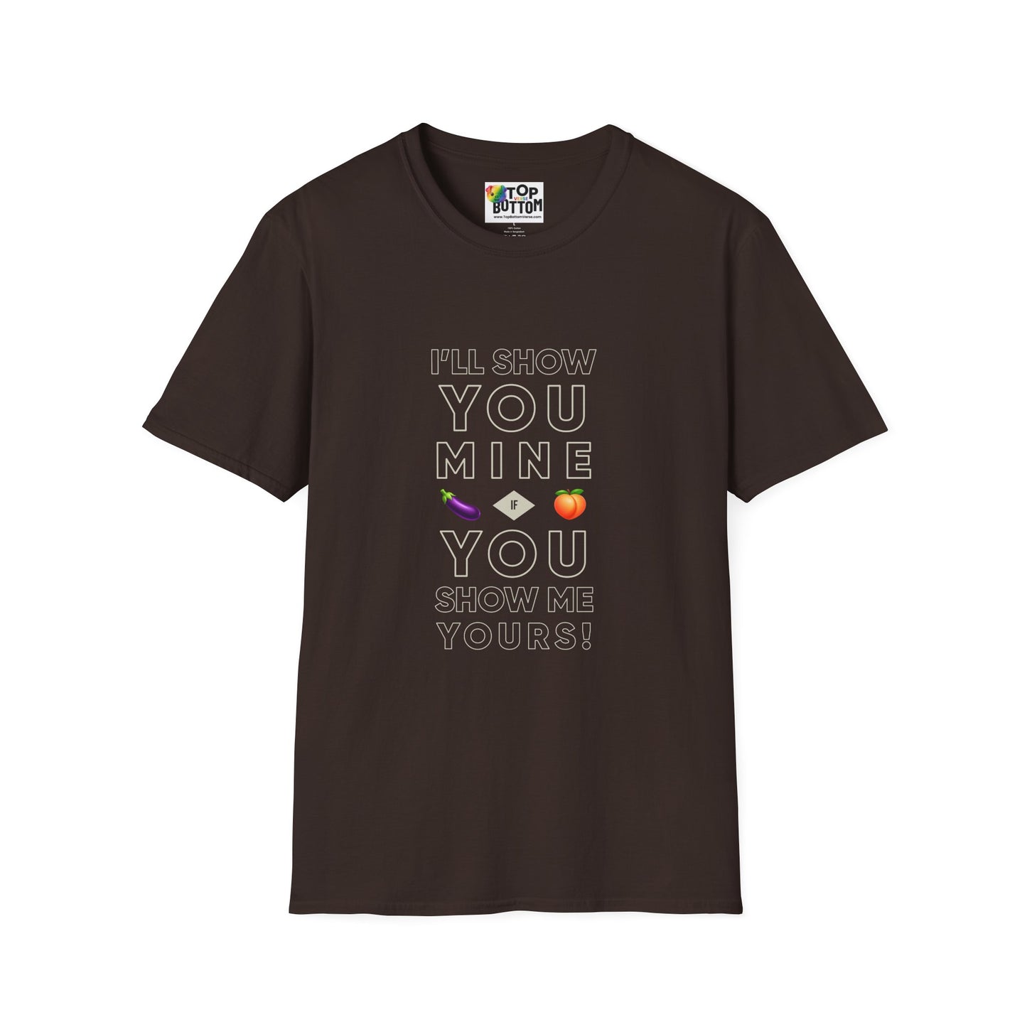 "I'll Show You Mine" Graphic T-Shirt