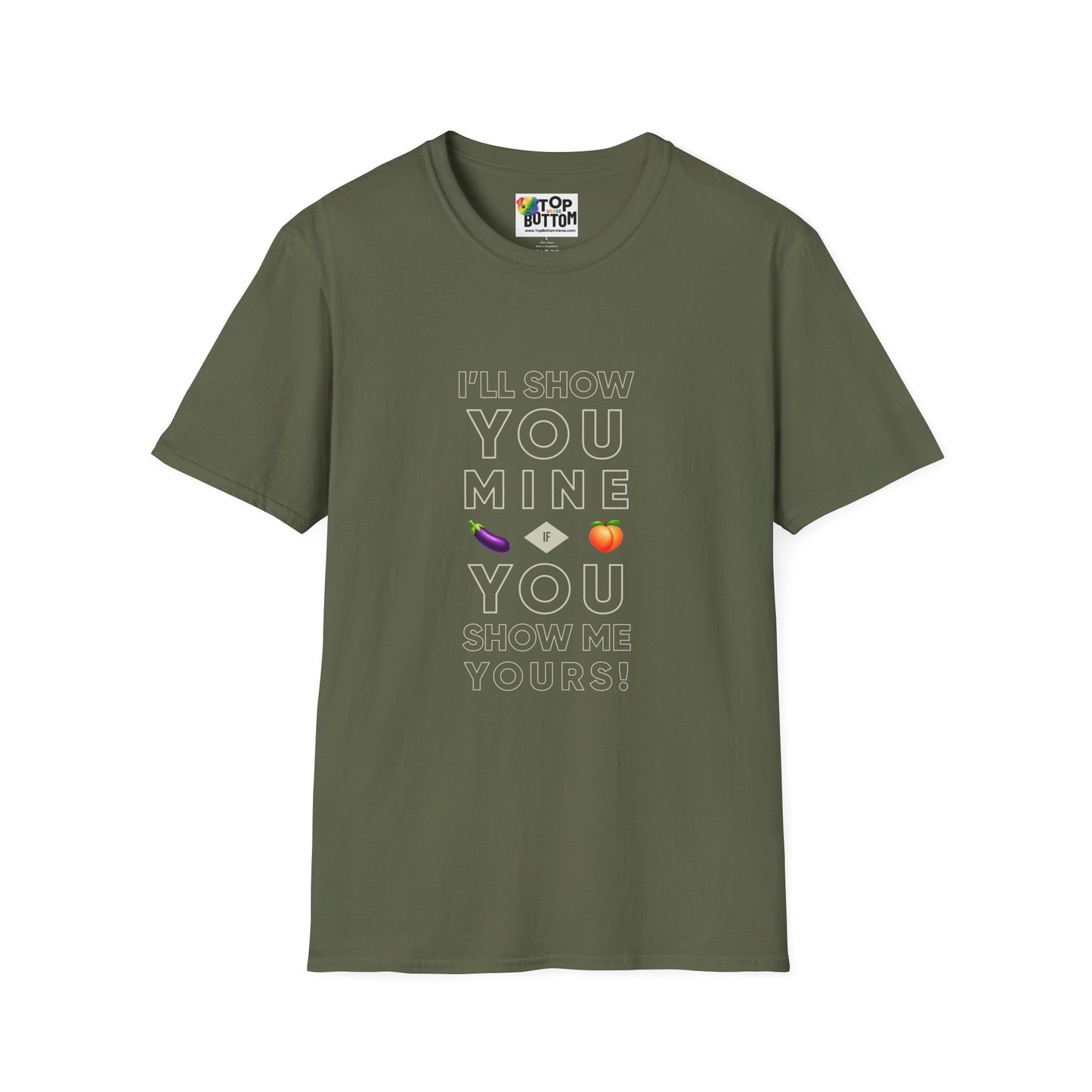 "I'll Show You Mine" Graphic T-Shirt