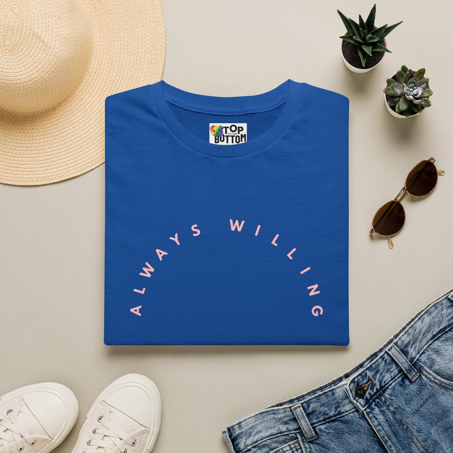 "Always Willing" T‑Shirt
