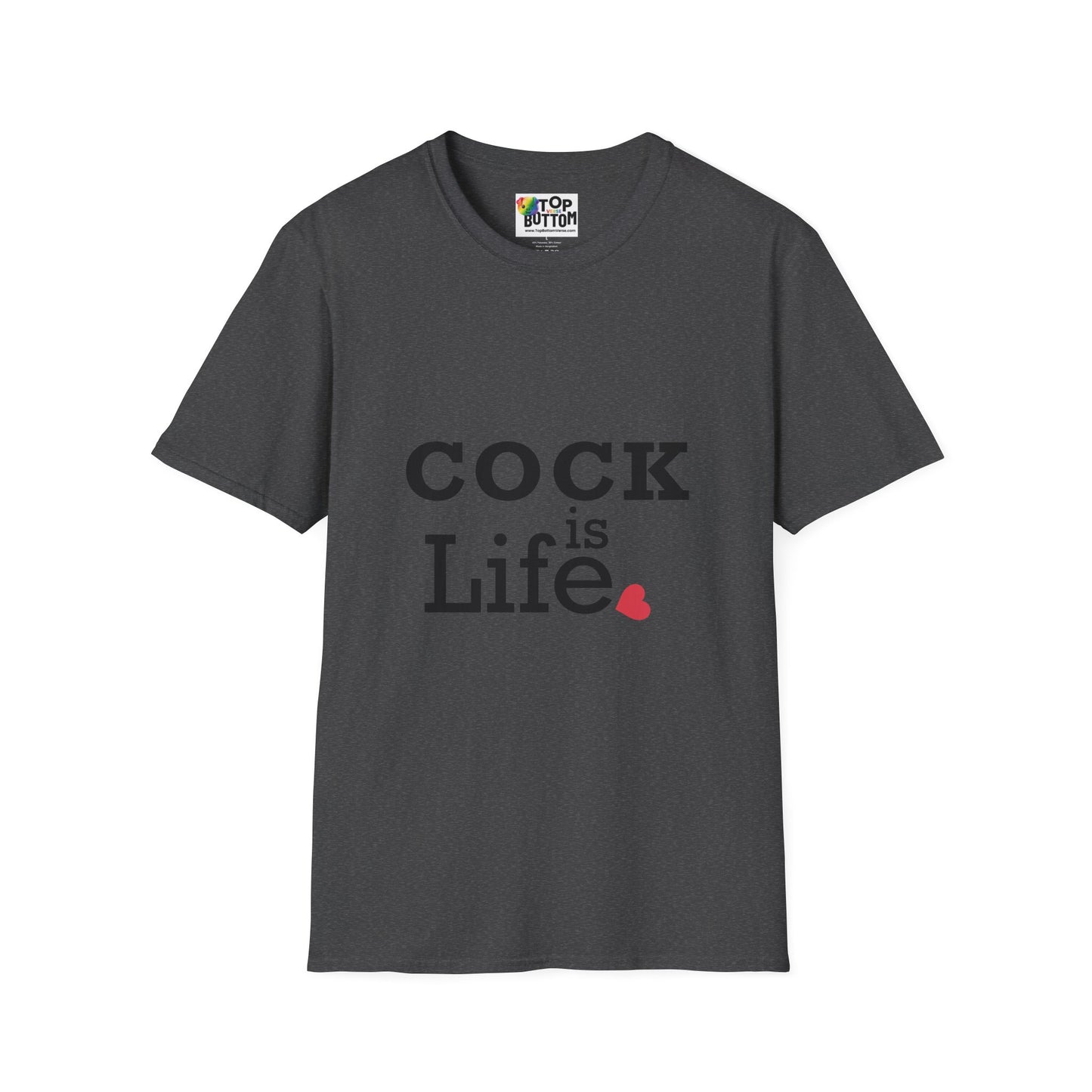 T-Shirt — "Cock is Life"