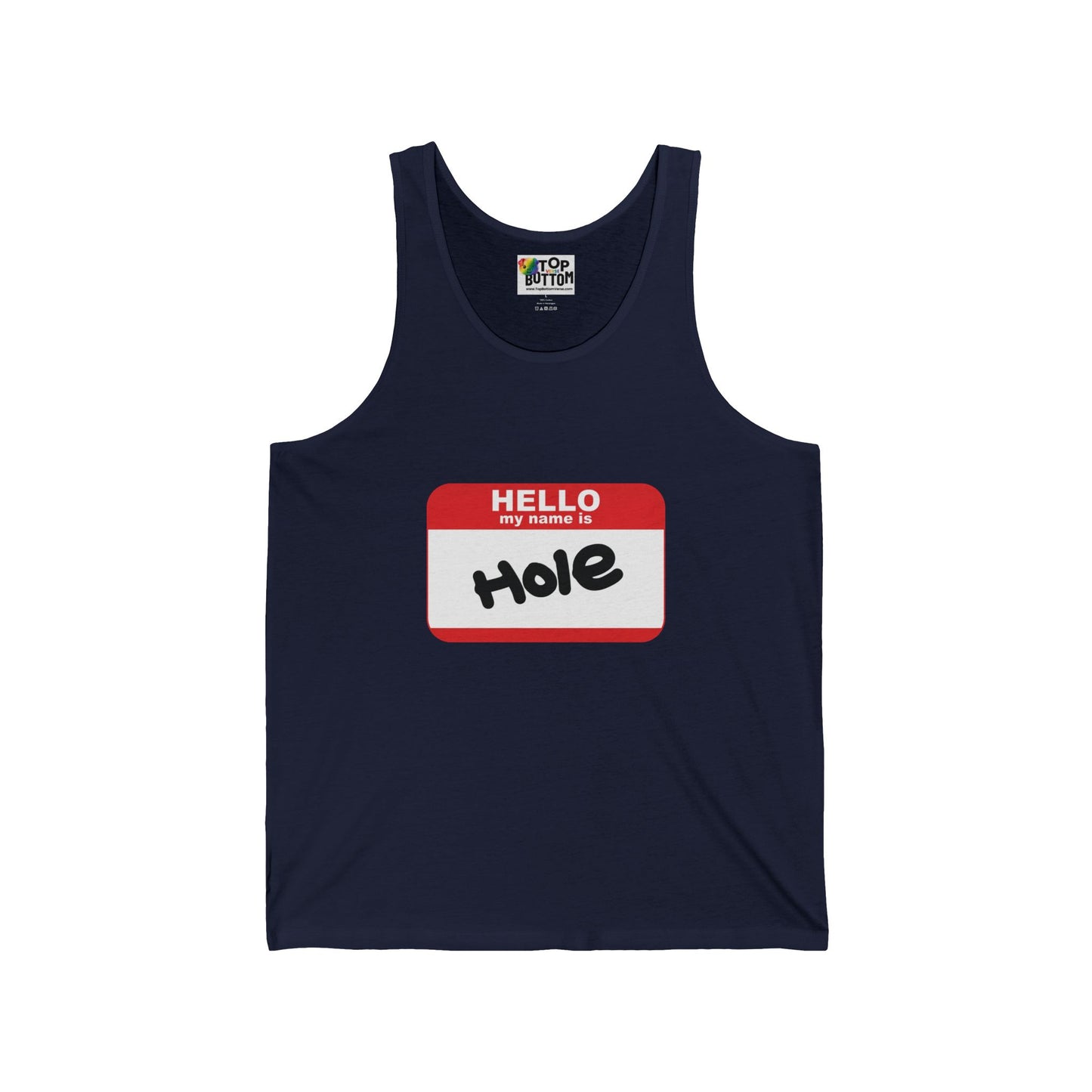 Hello My Name Is 'Hole' Tank Top