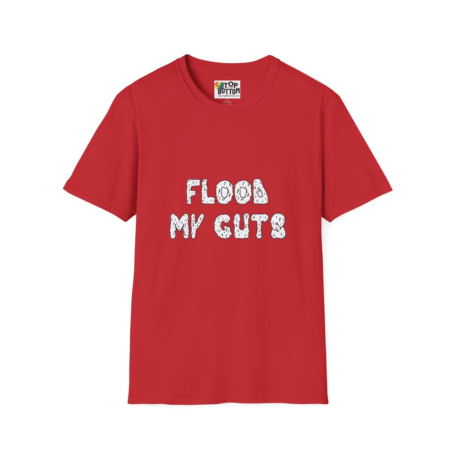 Flood My Guts T-Shirt