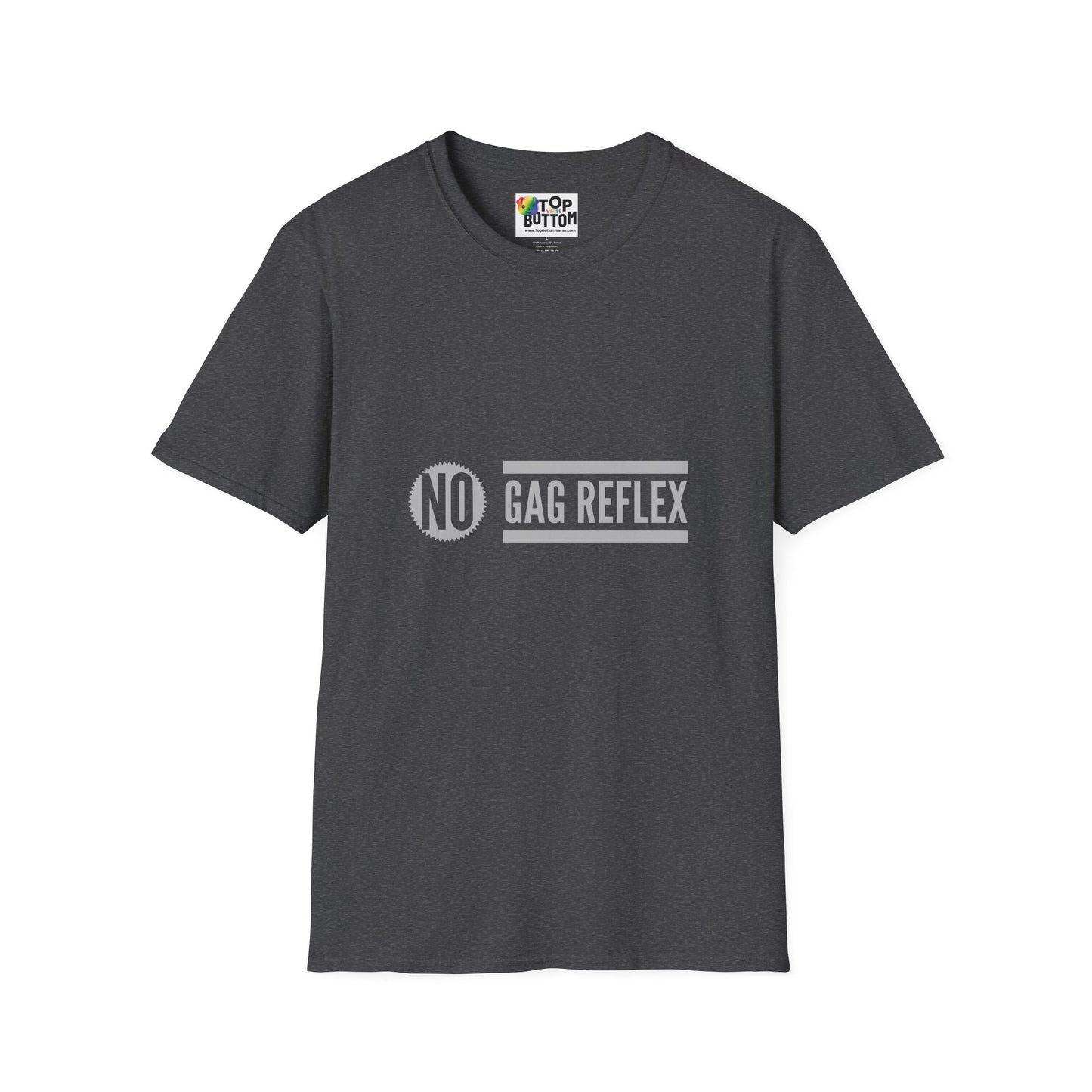 No Gag Reflex T-Shirt