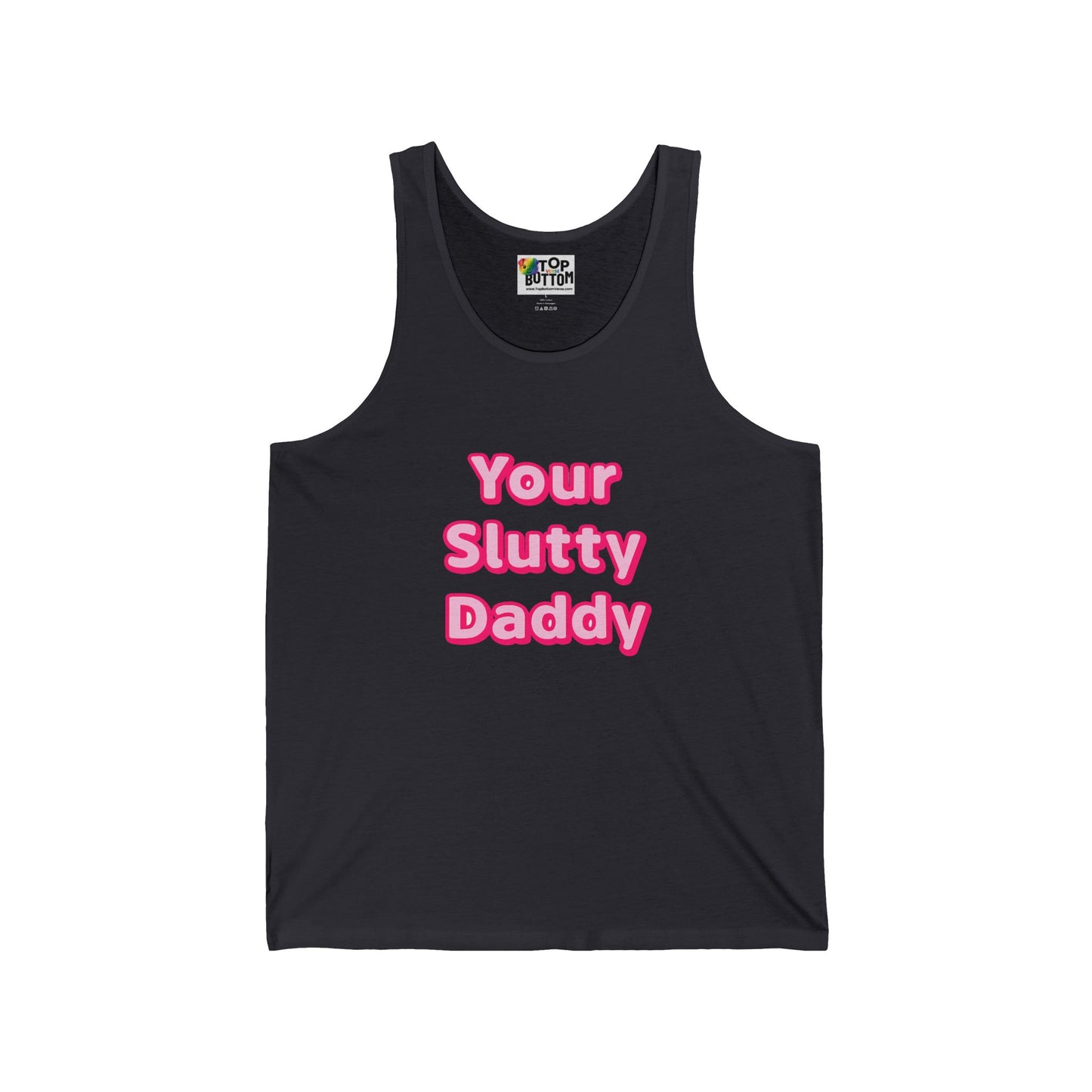 Your Slutty Daddy Tank Top