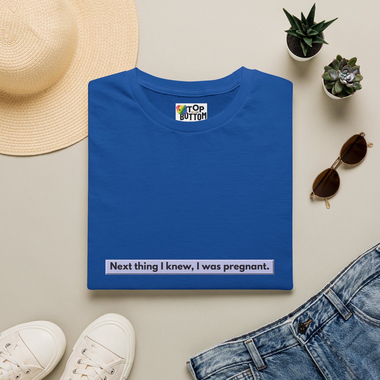 "Next thing I knew, I was pregnant." T-Shirt