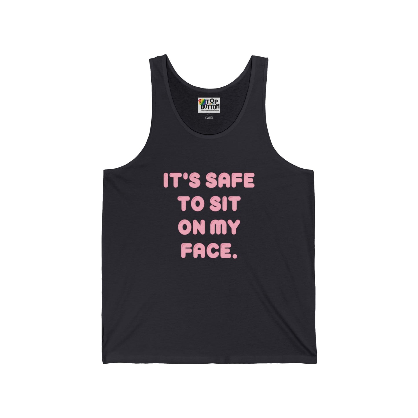 It's Safe To Sit On My Face Tank Top