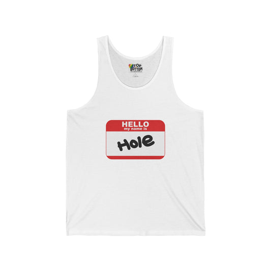 Hello My Name Is 'Hole' Tank Top