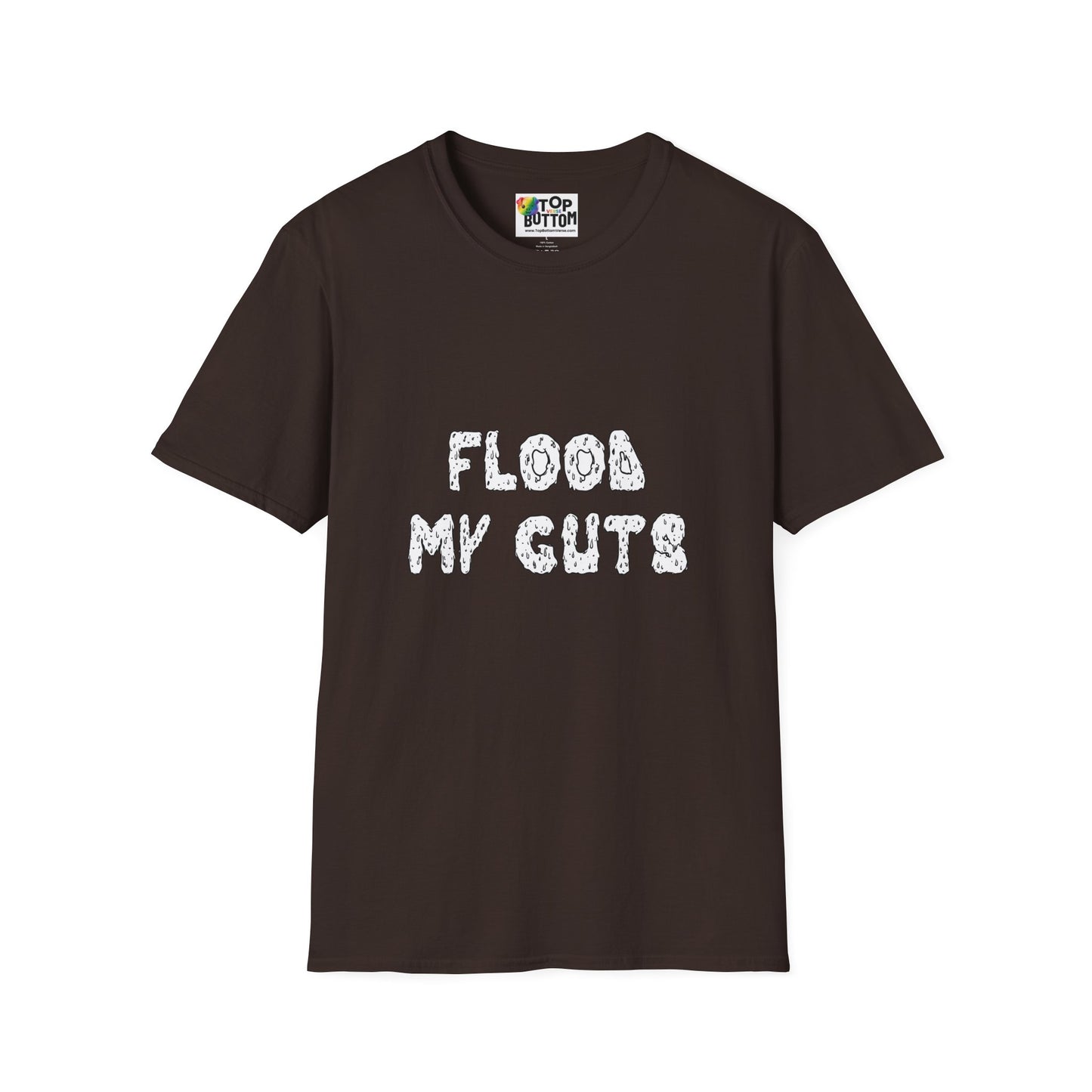 Flood My Guts T-Shirt