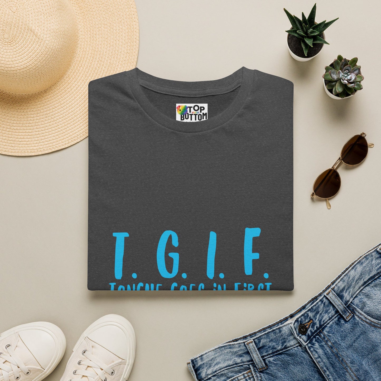 TGIF Tongue Goes In First T-Shirt