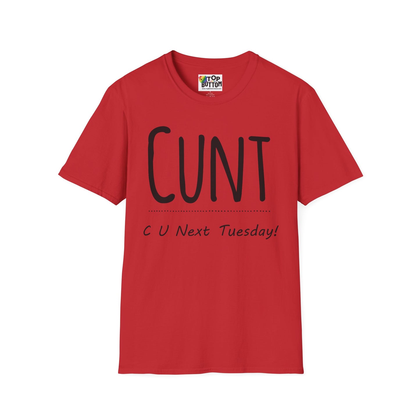 C U Next Tuesday T-Shirt
