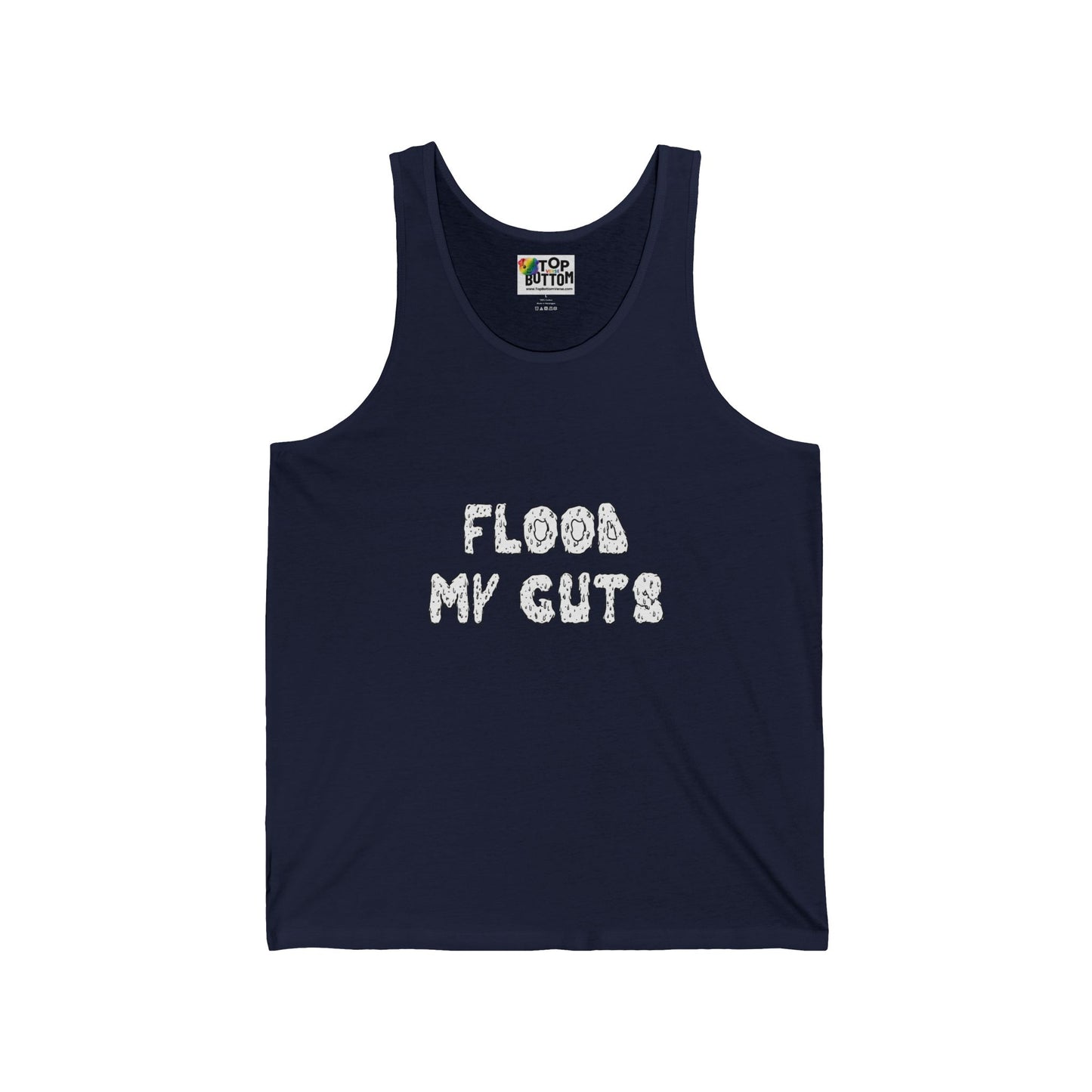 Flood My Guts Tank Top