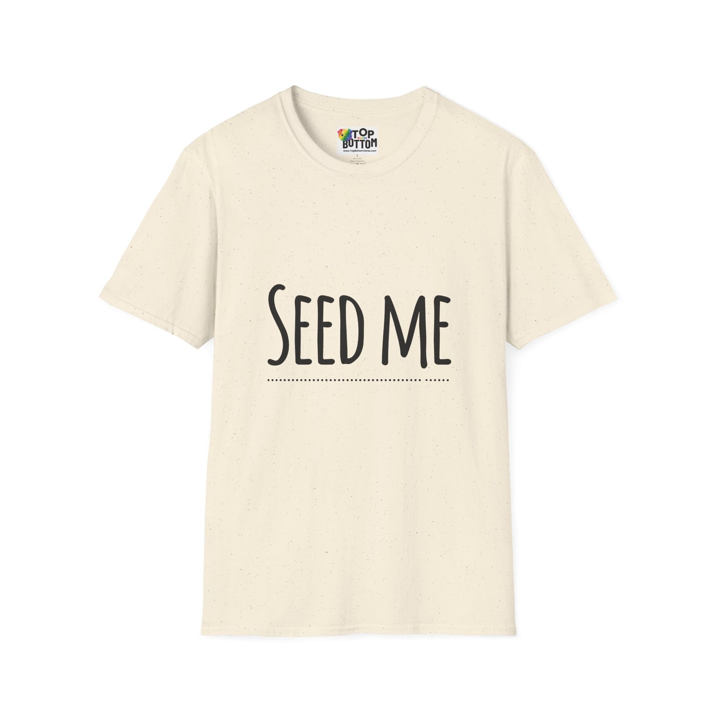 Seed Me T-Shirt