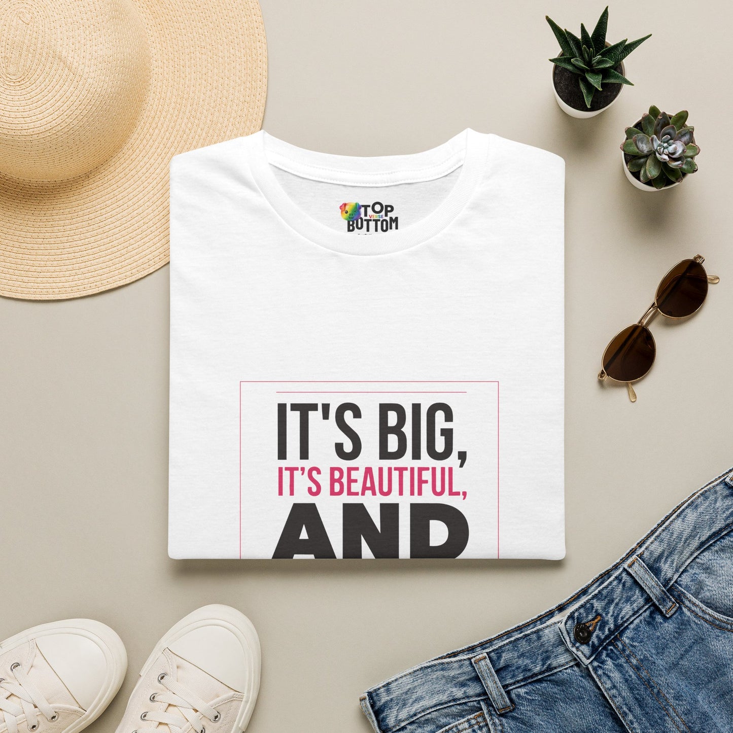 T-Shirt — "It's Big, It's Beautiful, And You're Gonna Love It" Graphic Tee