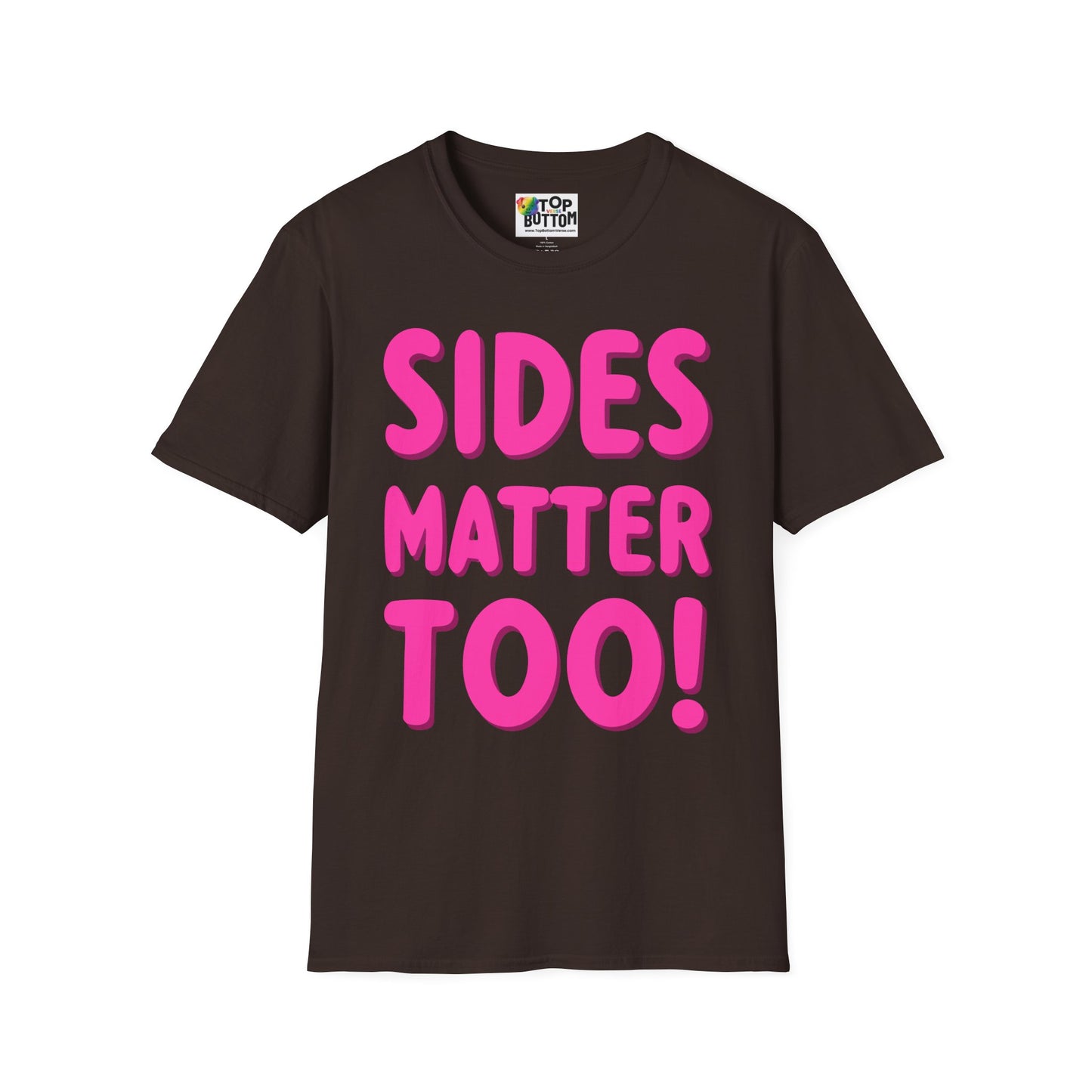 Sides Matter Too T-Shirt