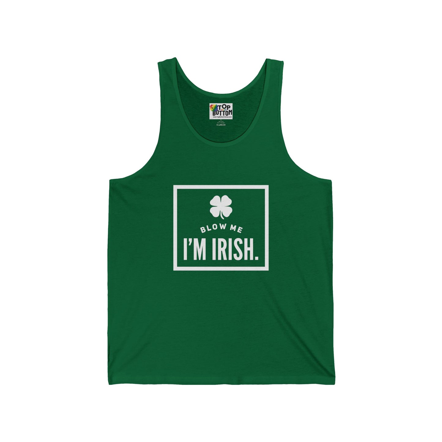 Blow Me I'm Irish. Tank Top