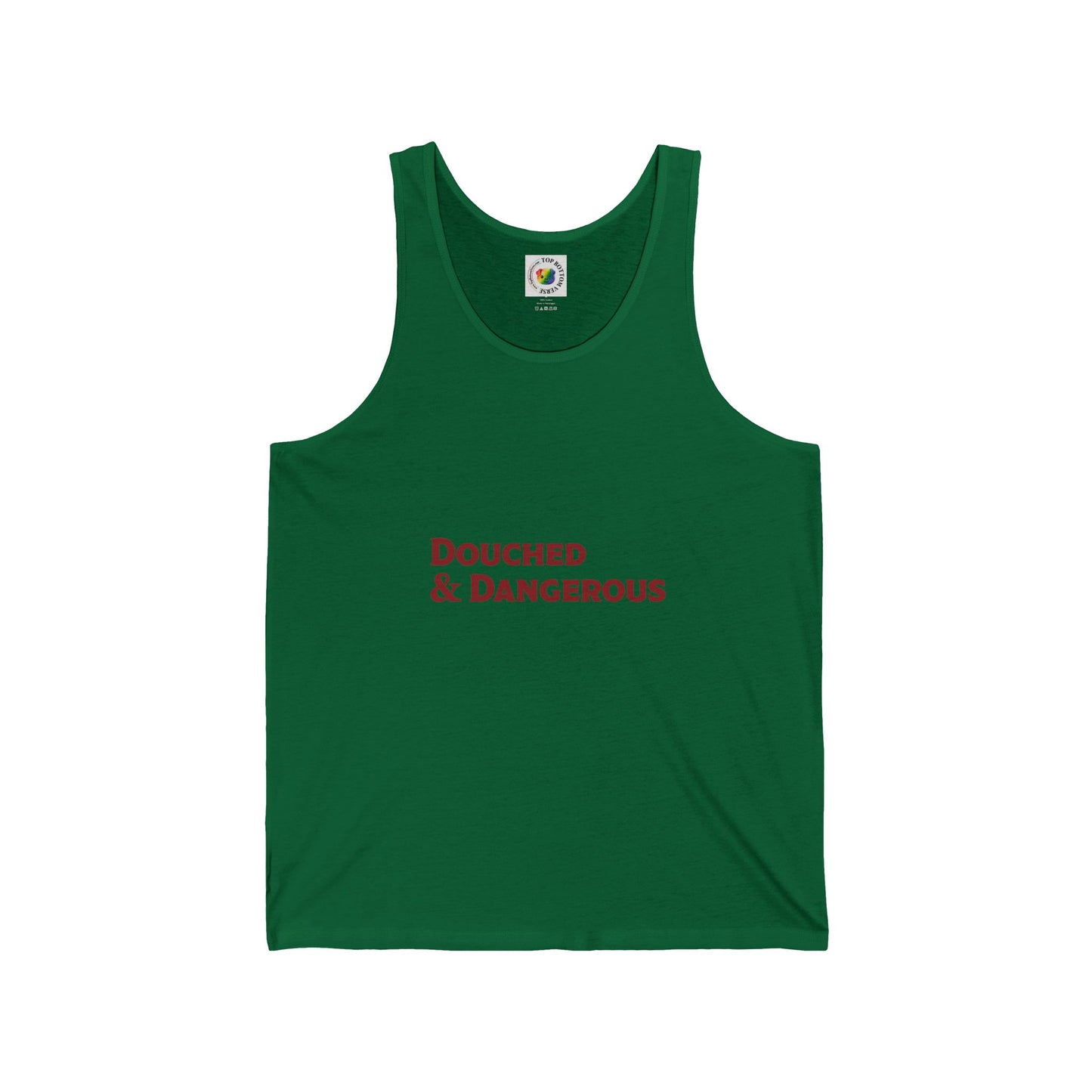 Douched & Dangerous Tank Top