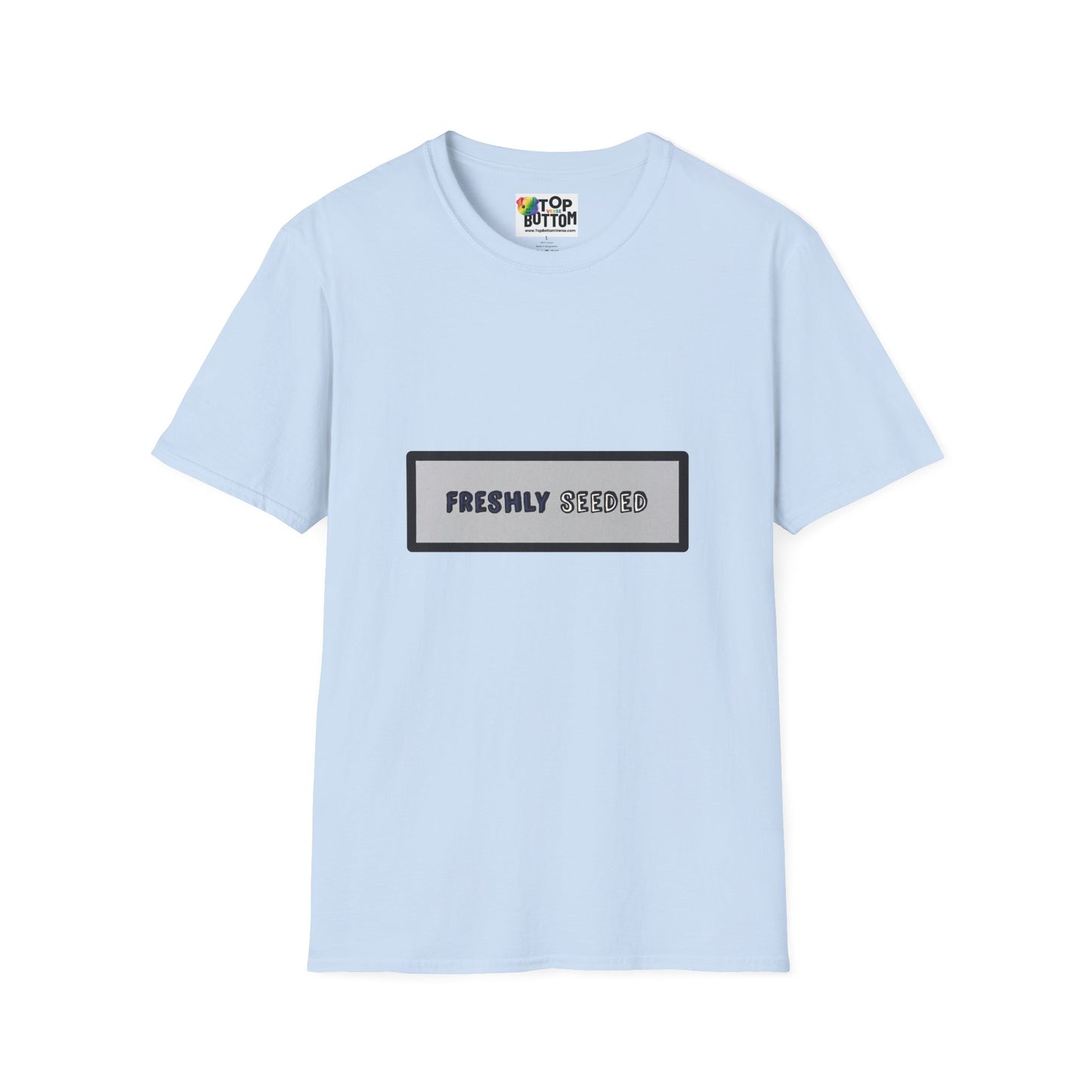Freshly Seeded T-Shirt