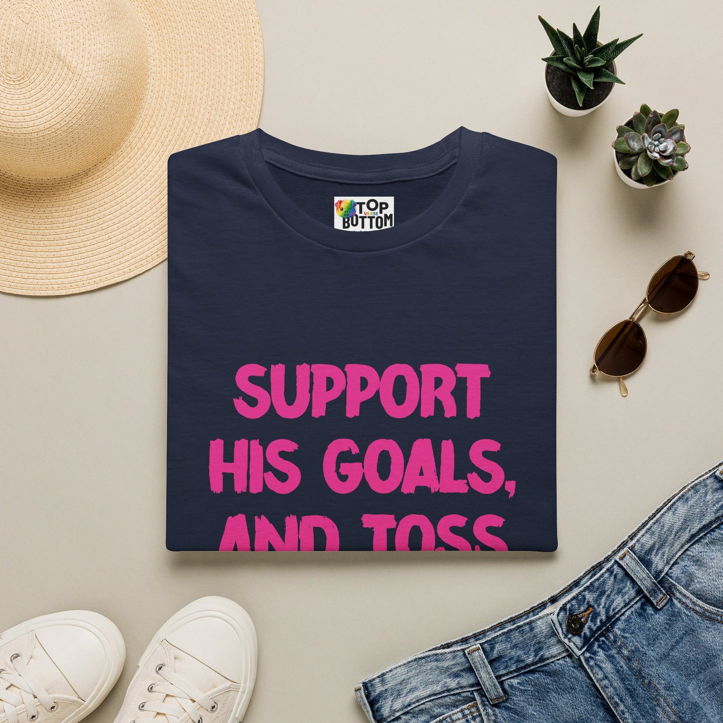 Support His Goals And Toss His Salad T-Shirt