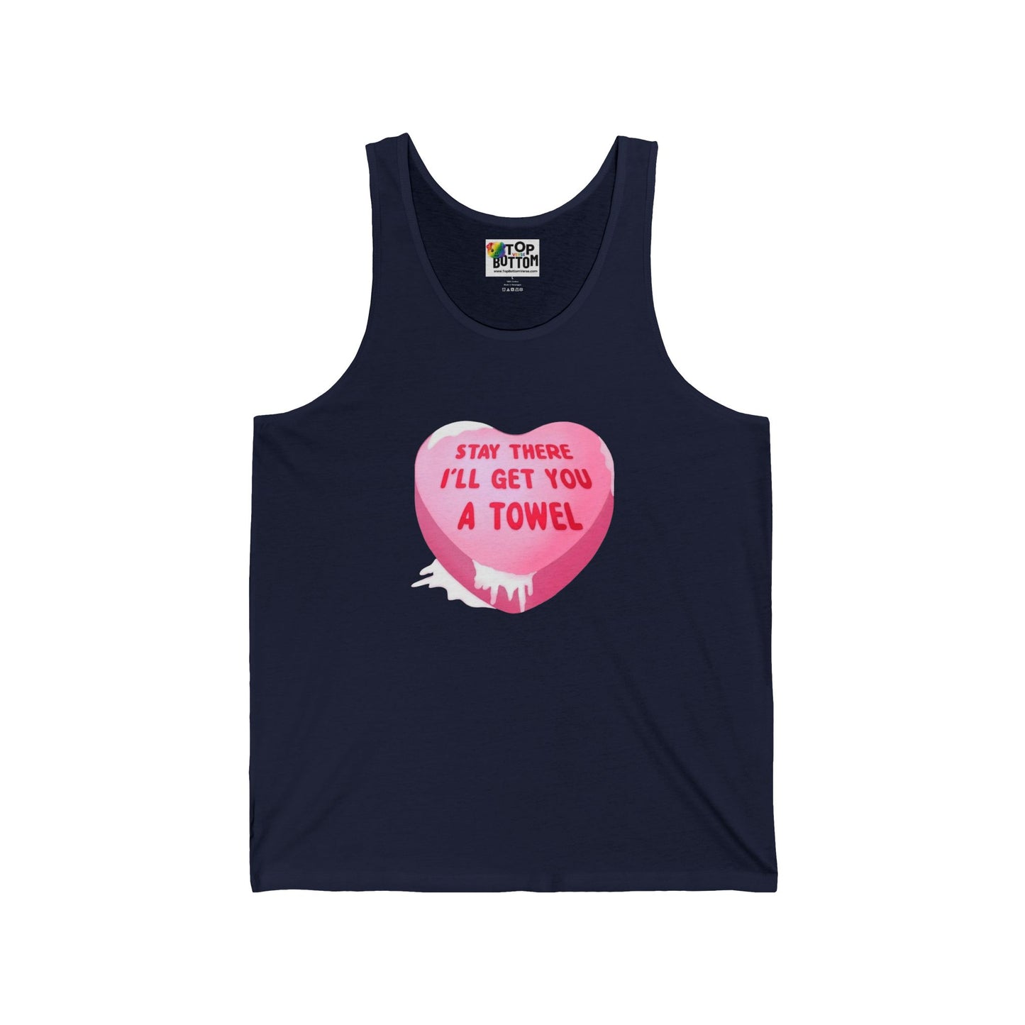 Stay There I’ll Get You A Towel Pink Heart Tank Top