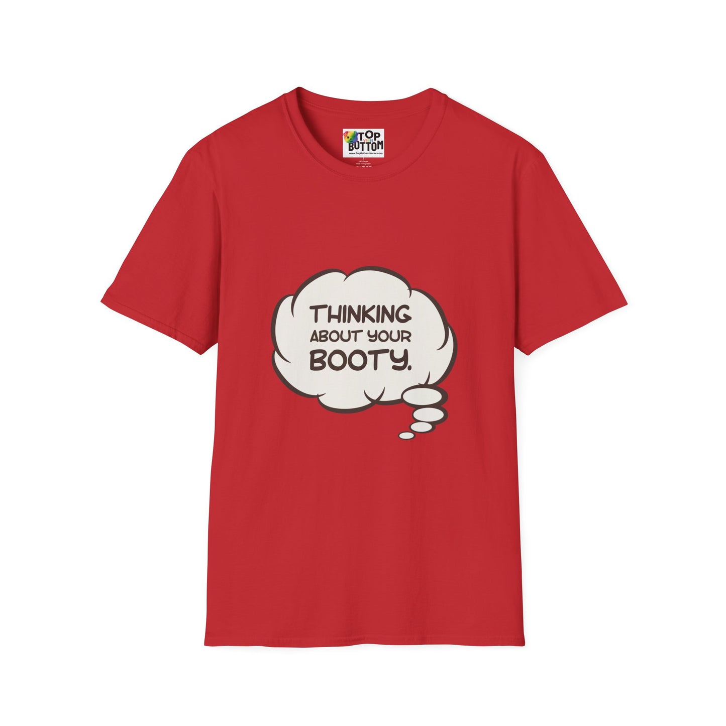Thinking About Your Booty T-Shirt