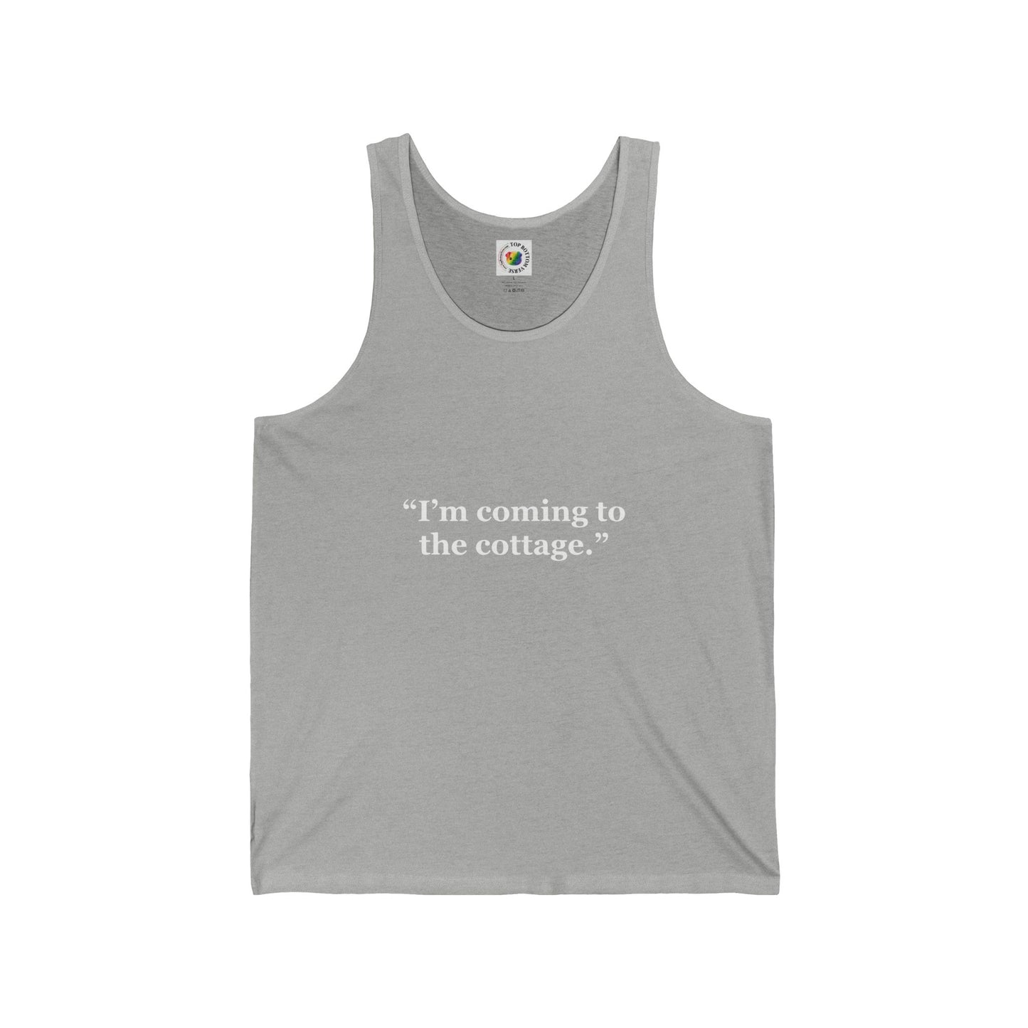 I'm coming to the cottage. Tank Top