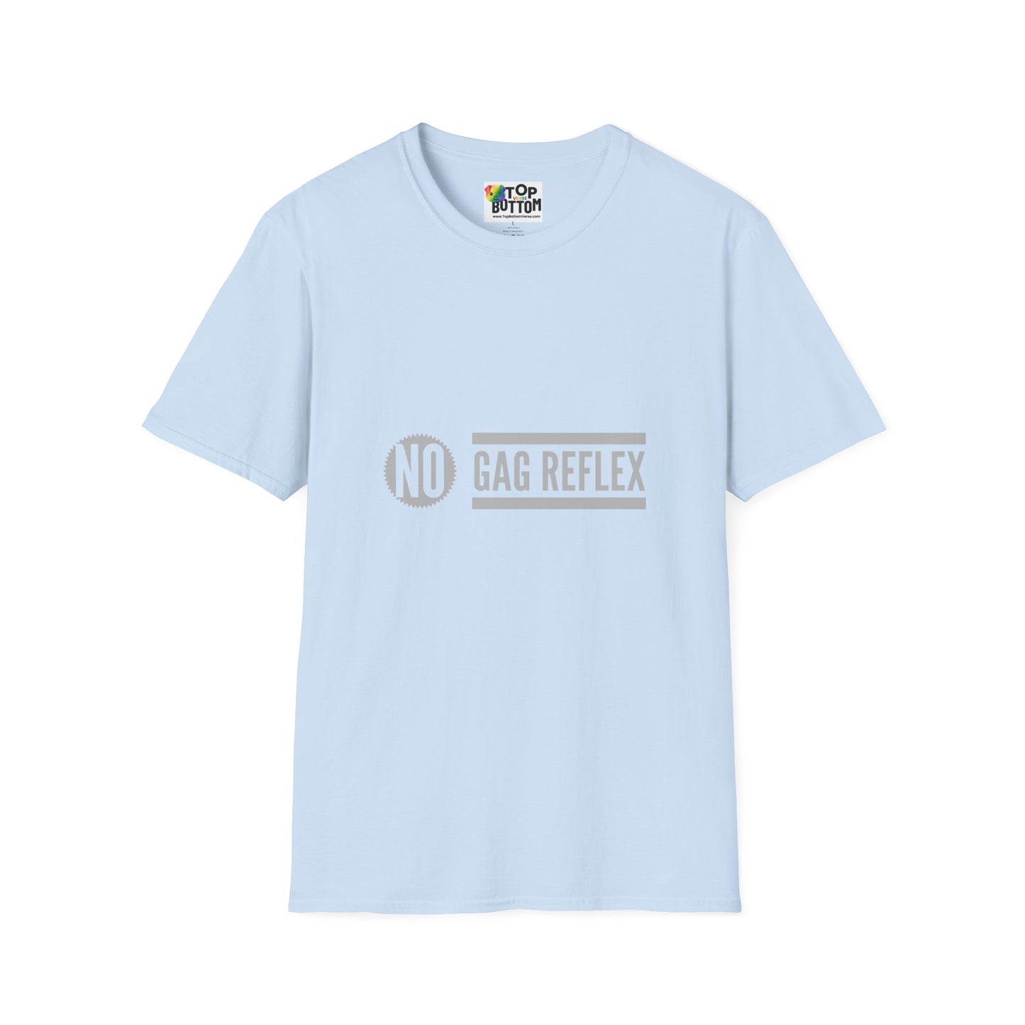 No Gag Reflex T-Shirt