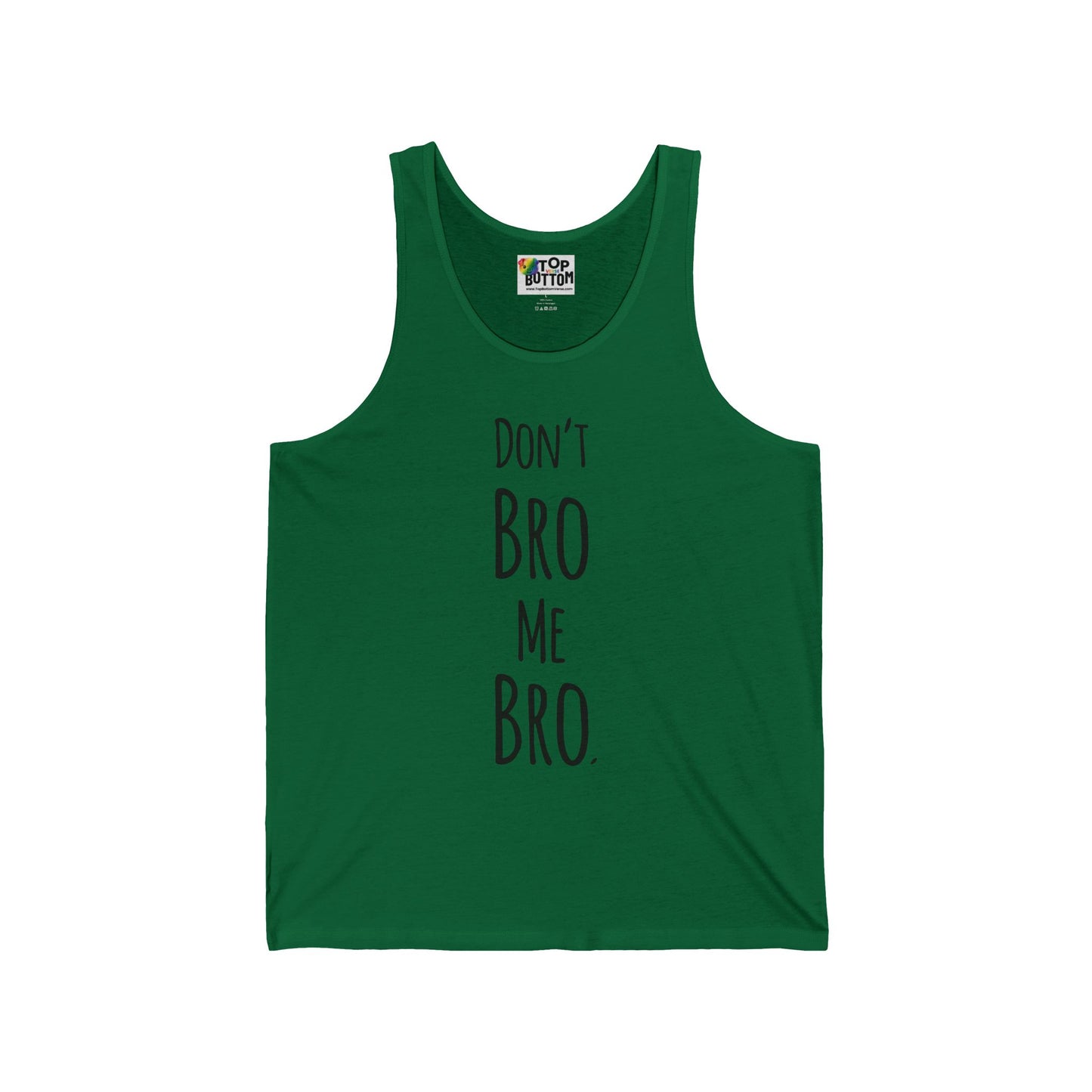 Don’t Bro Me Bro Tank Top