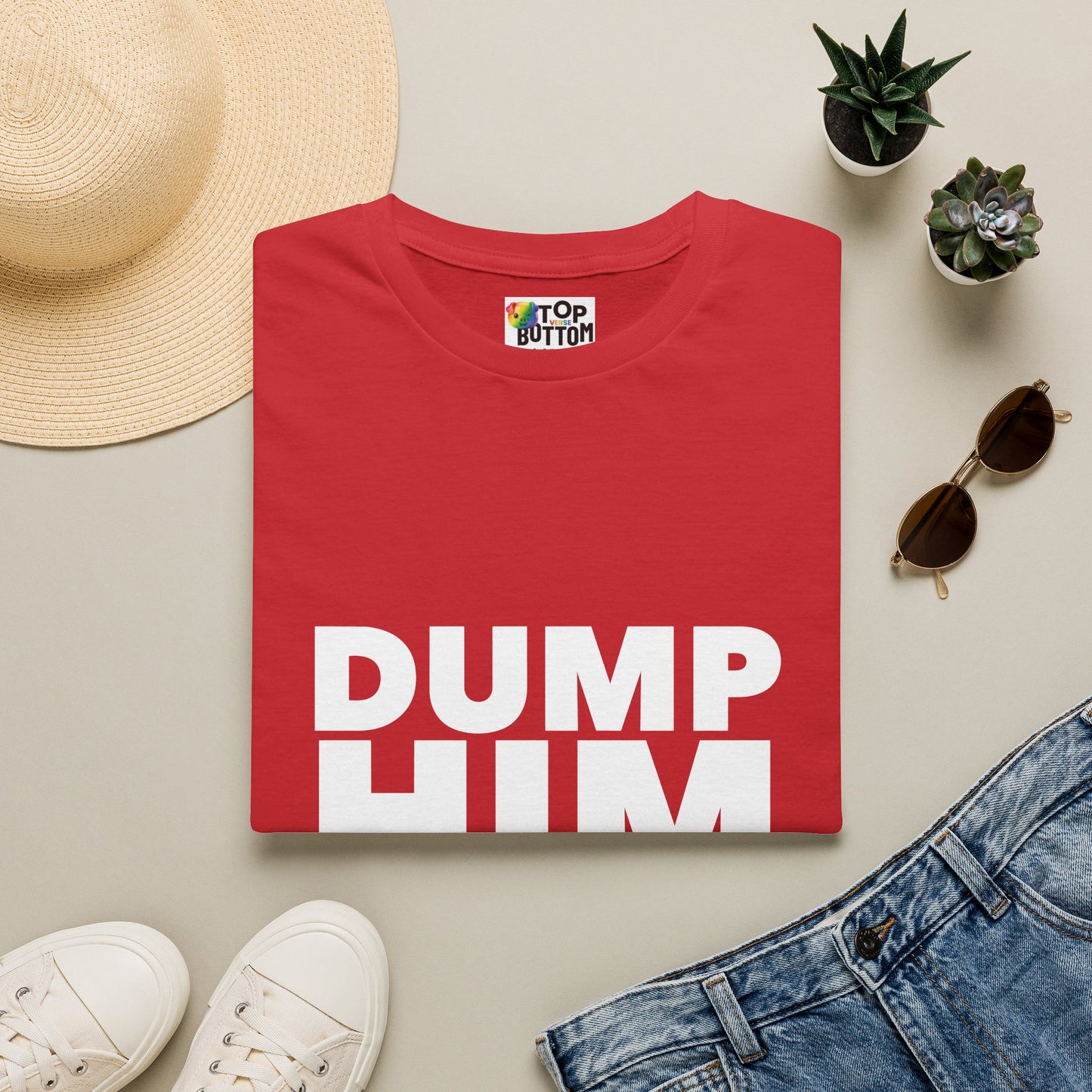 Dump Him T-Shirt