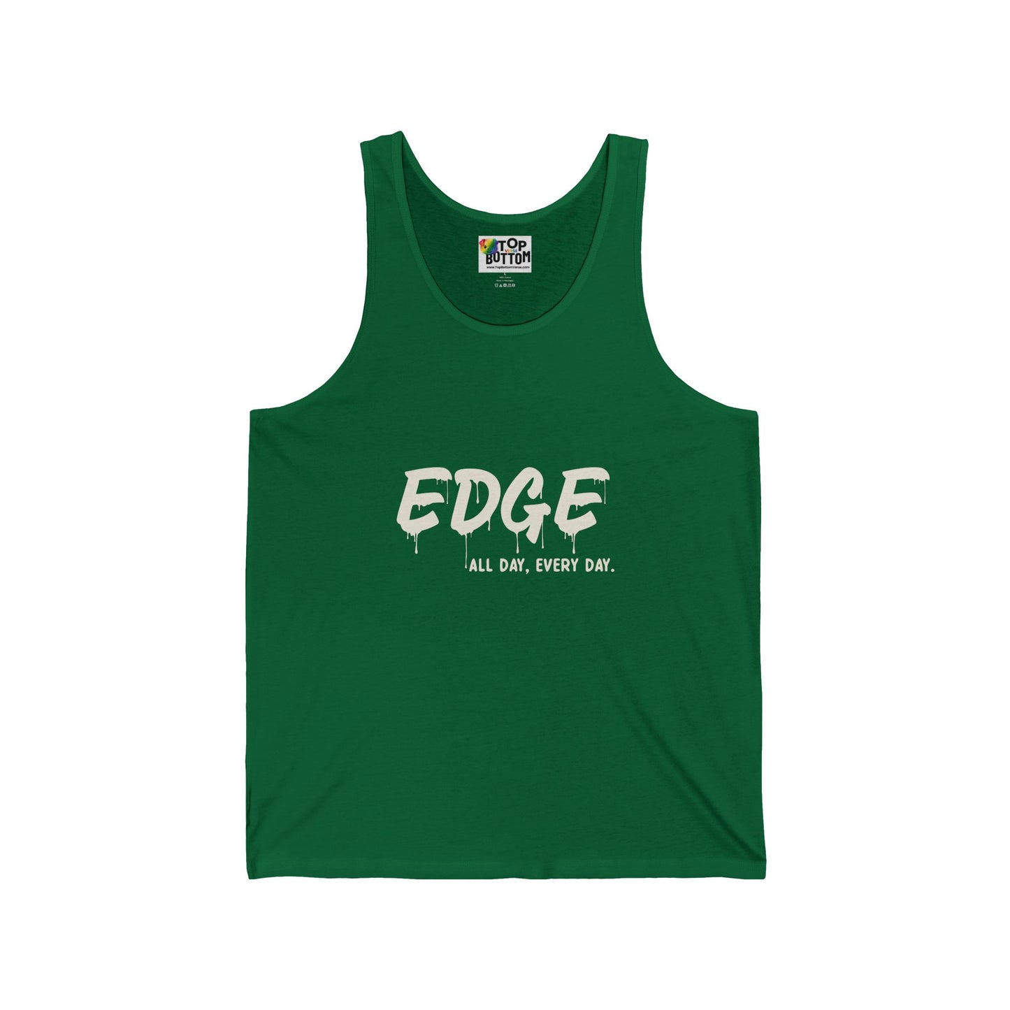 EDGE All Day, Every Day. Tank Top