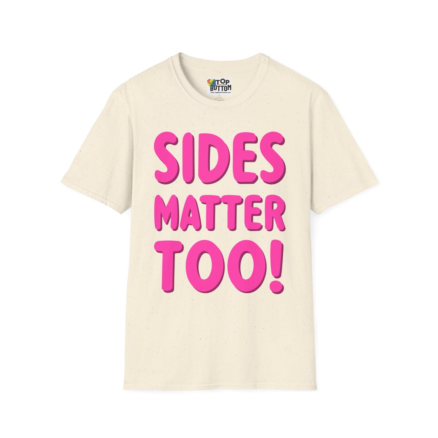 Sides Matter Too T-Shirt
