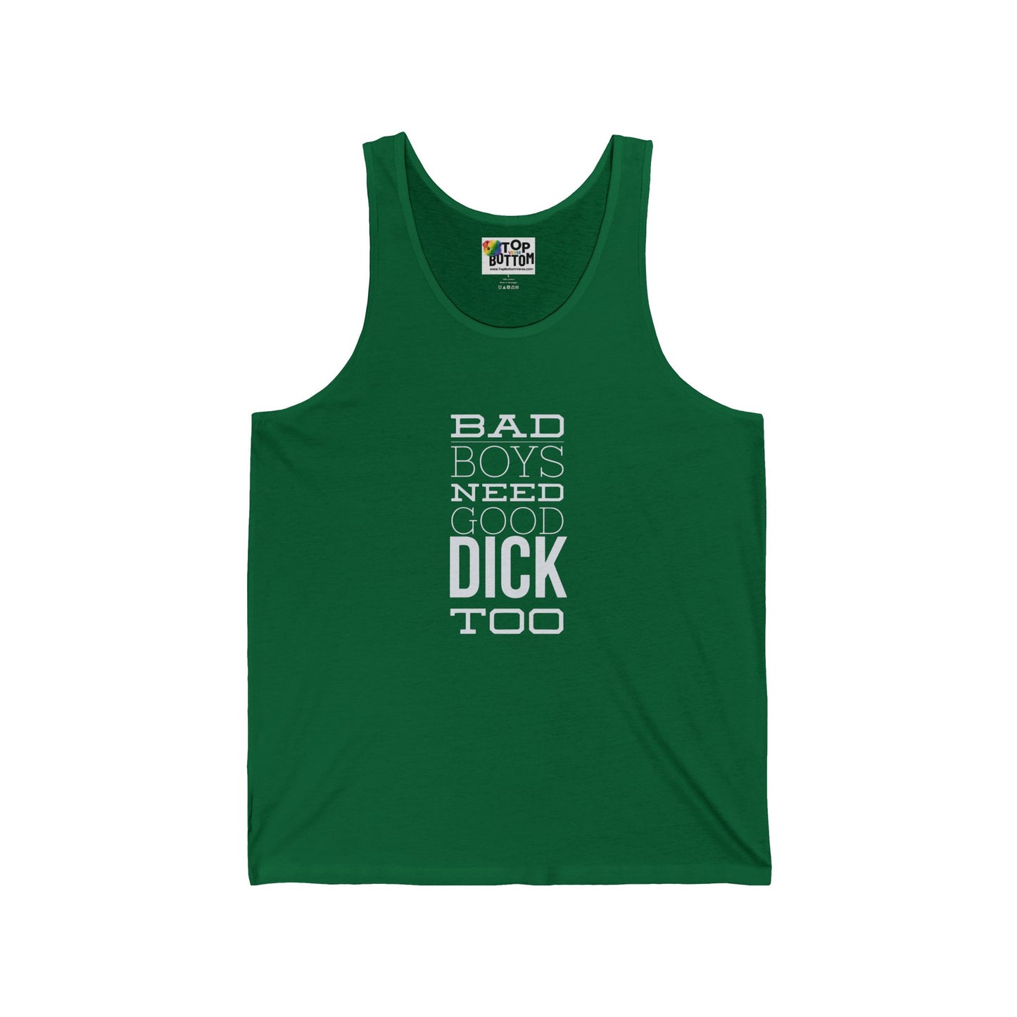 Bad Boys Need Good Dick Too Tank Top