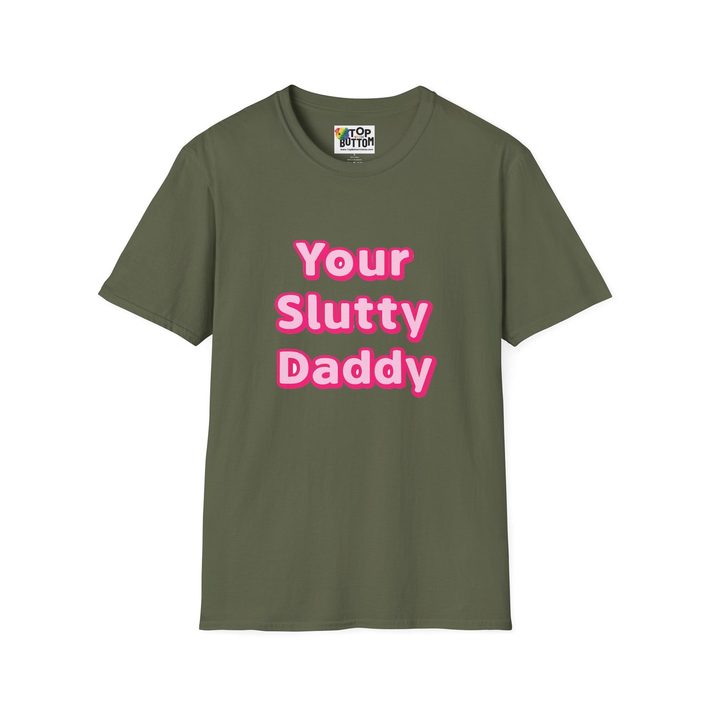 "Your Slutty Daddy" T‑Shirt