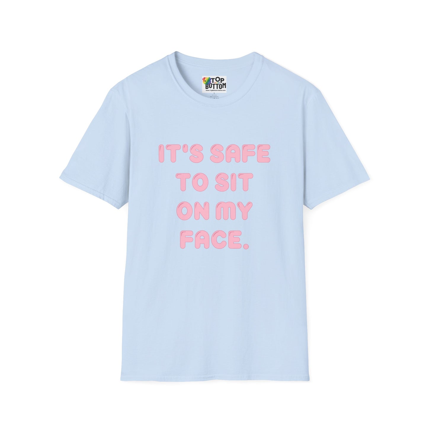 "It's Safe to Sit on My Face" T-Shirt