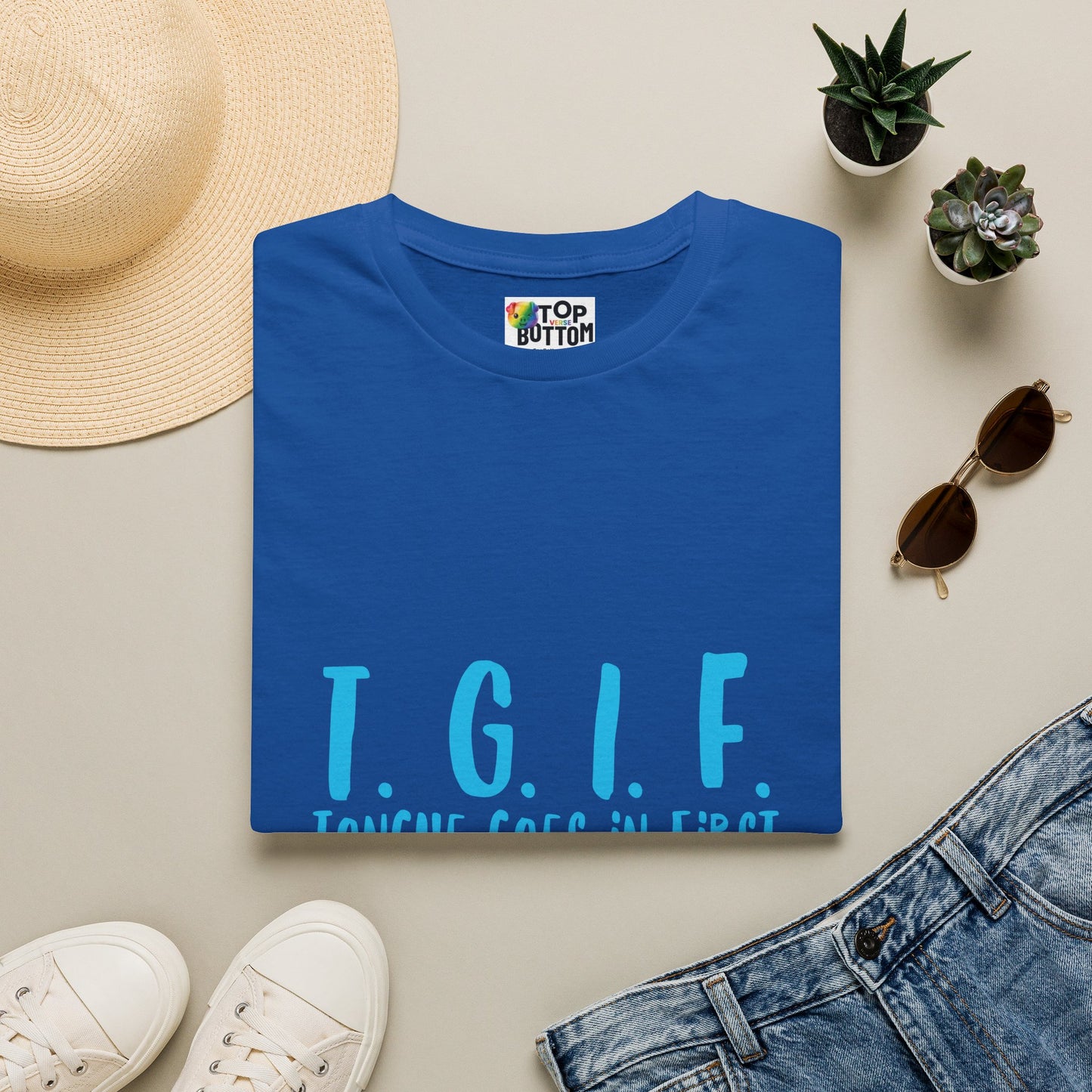 TGIF Tongue Goes In First T-Shirt