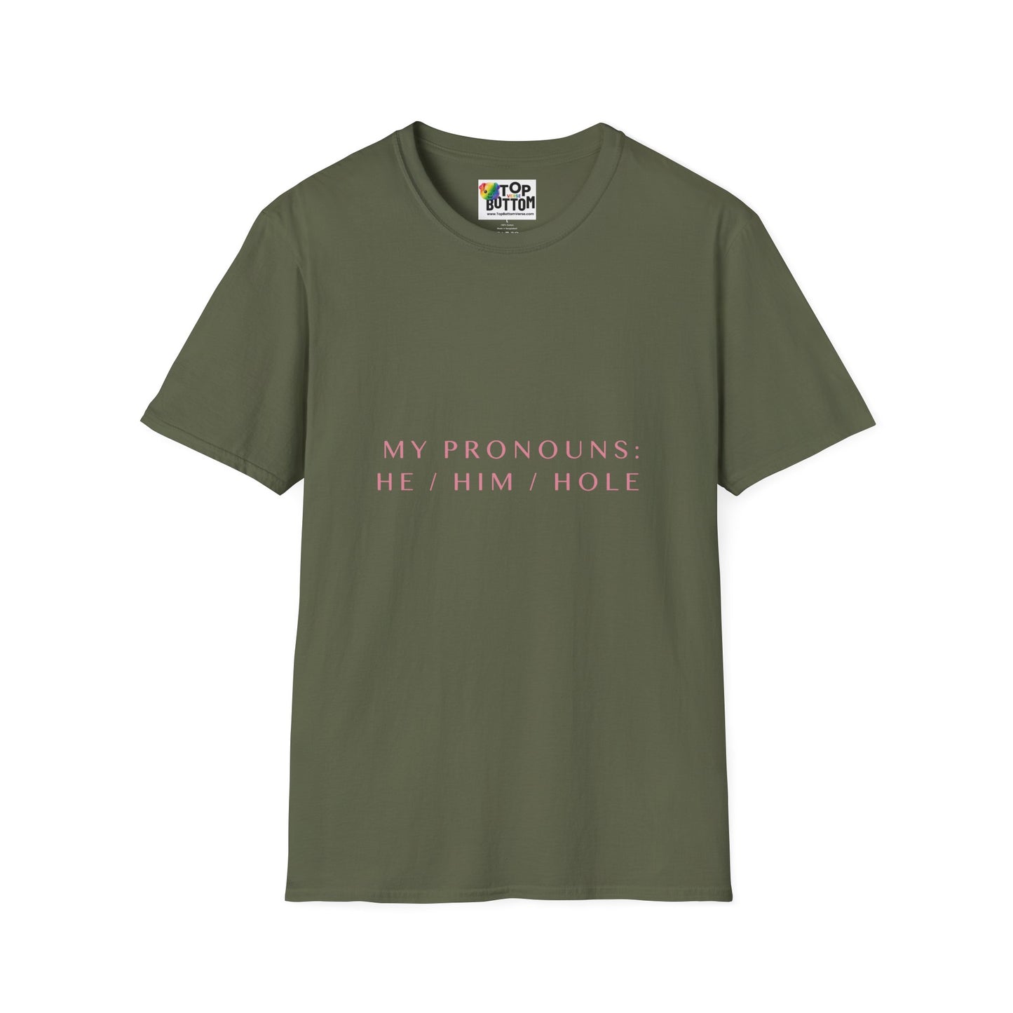 "My Pronouns: He / Him / Hole" T-Shirt