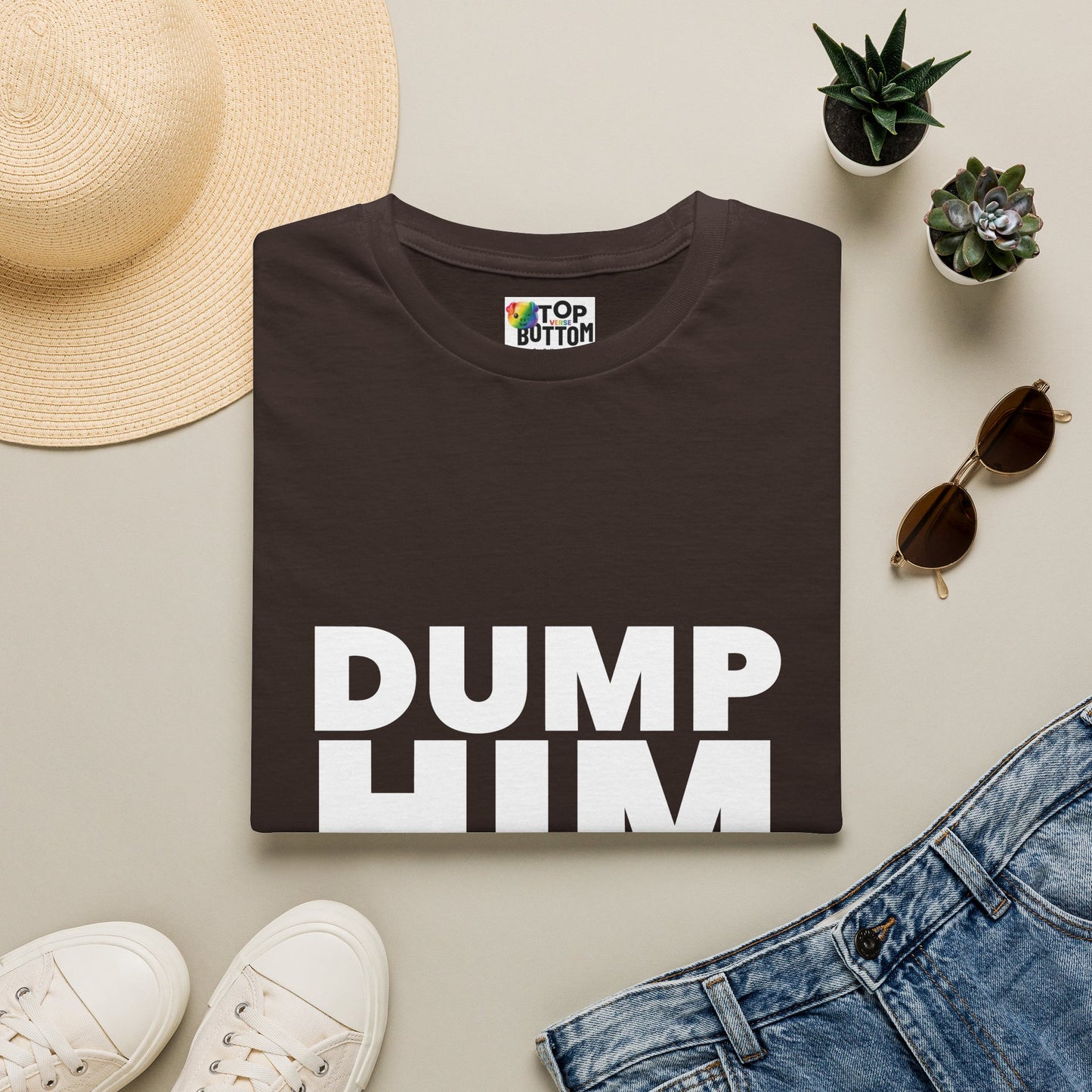 Dump Him T-Shirt